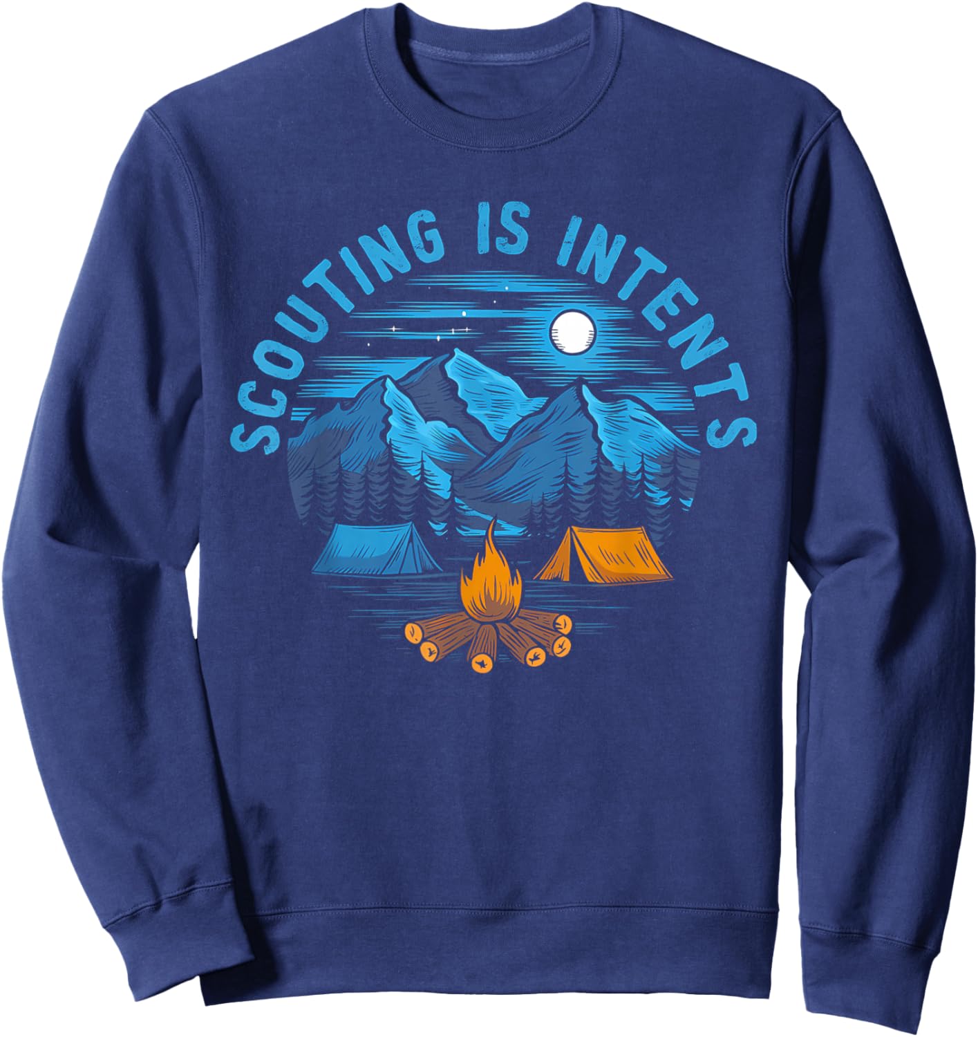 Camping Scouting is Intents Scout Camper Camping Sweatshirt - Sweatshirt | Navy