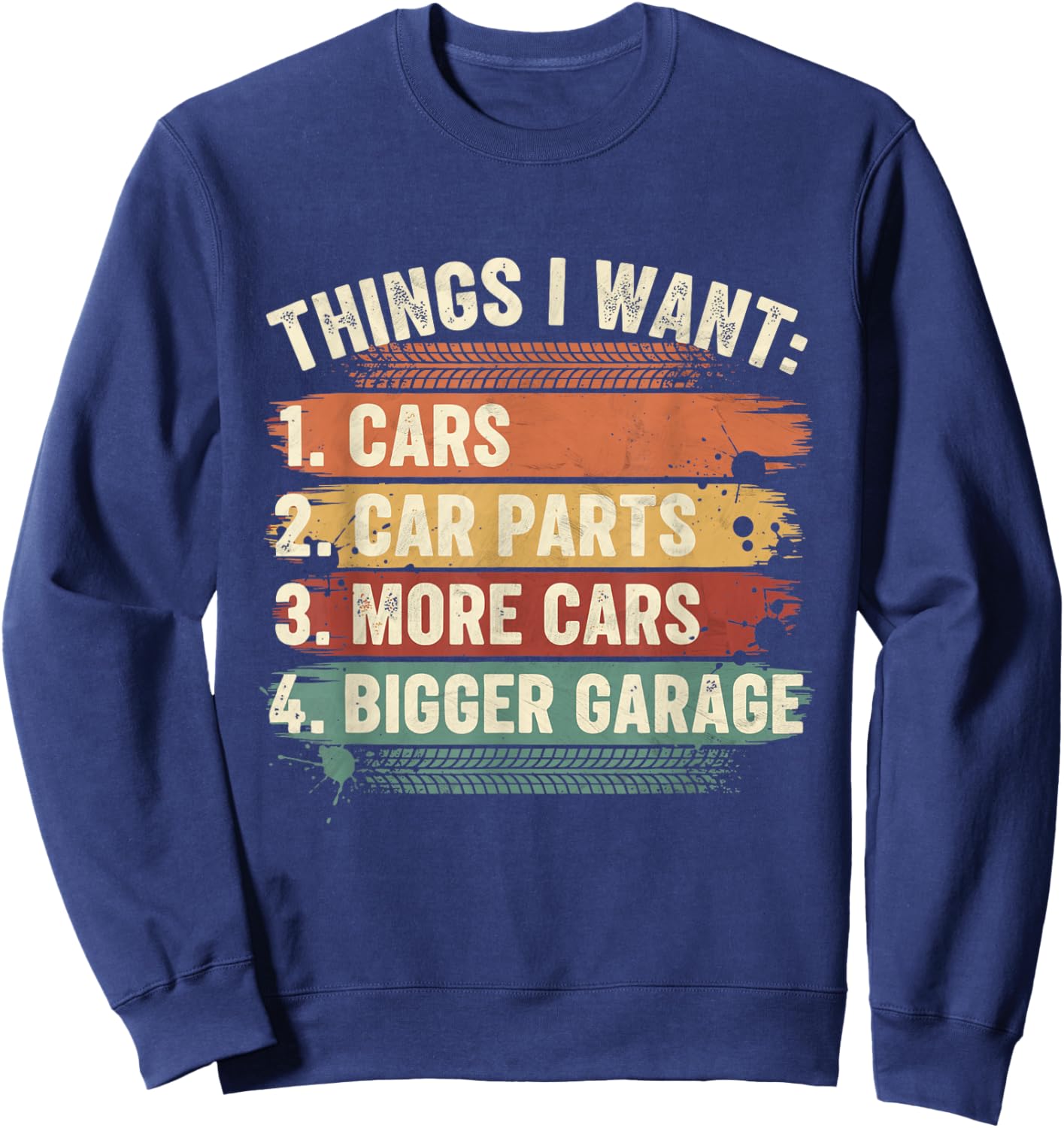 Things I Want Car Parts Enthusiast Auto Mechanic Engine Sweatshirt - Sweatshirt | Navy