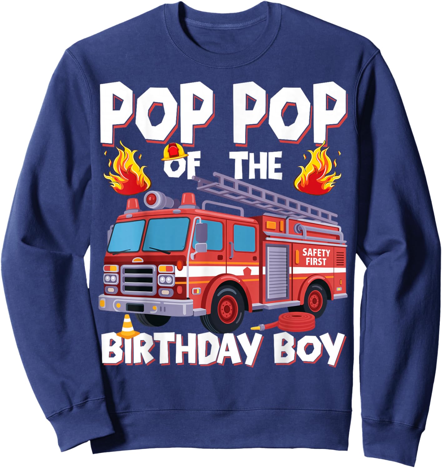 Pop Pop of The Birthday Boy Fire Truck Firefighter Pop Bday Sweatshirt - Sweatshirt | Navy