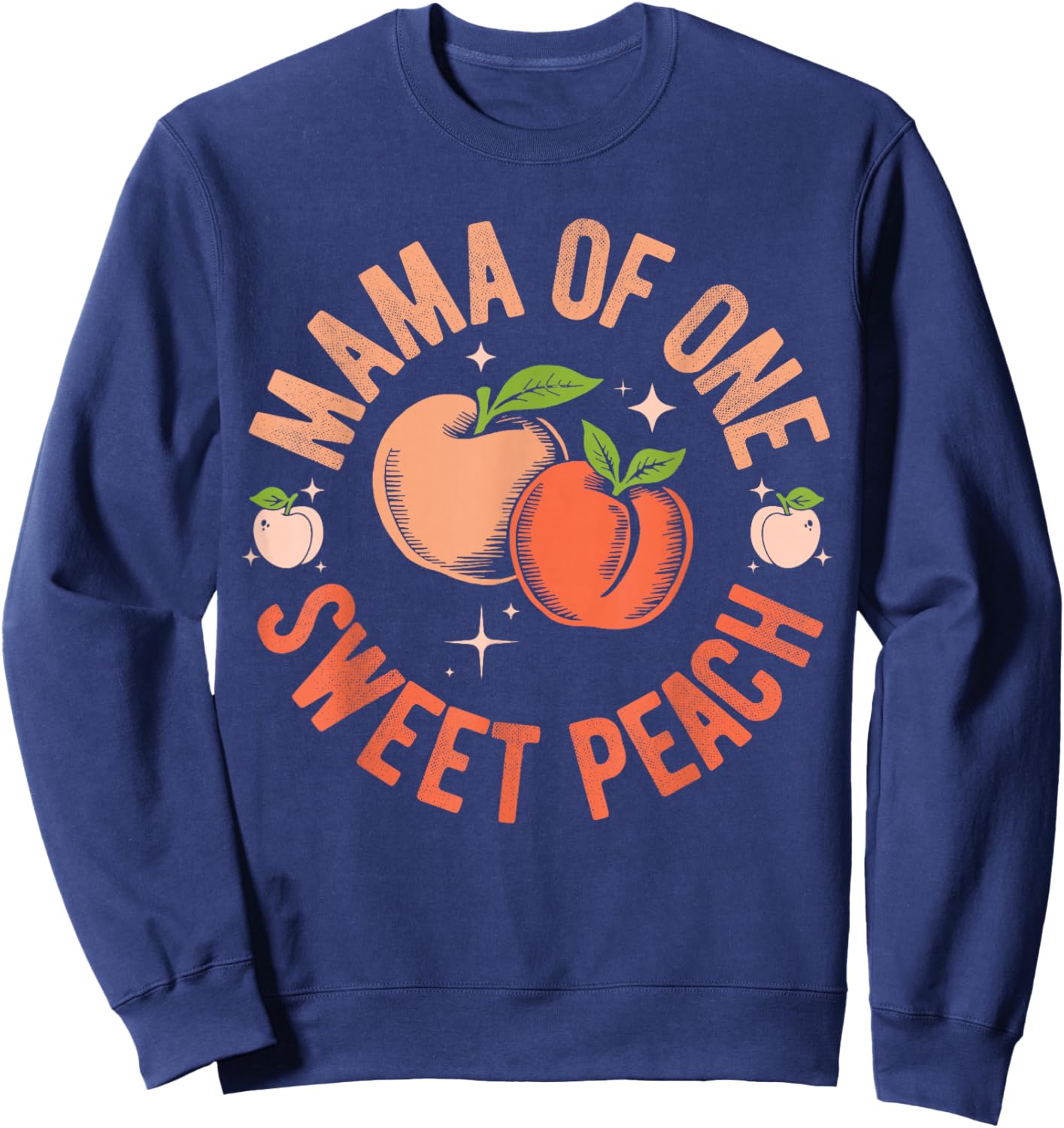 Mama Mom First Birthday One Sweet Peach Bday Family Matching Sweatshirt - Sweatshirt | Navy