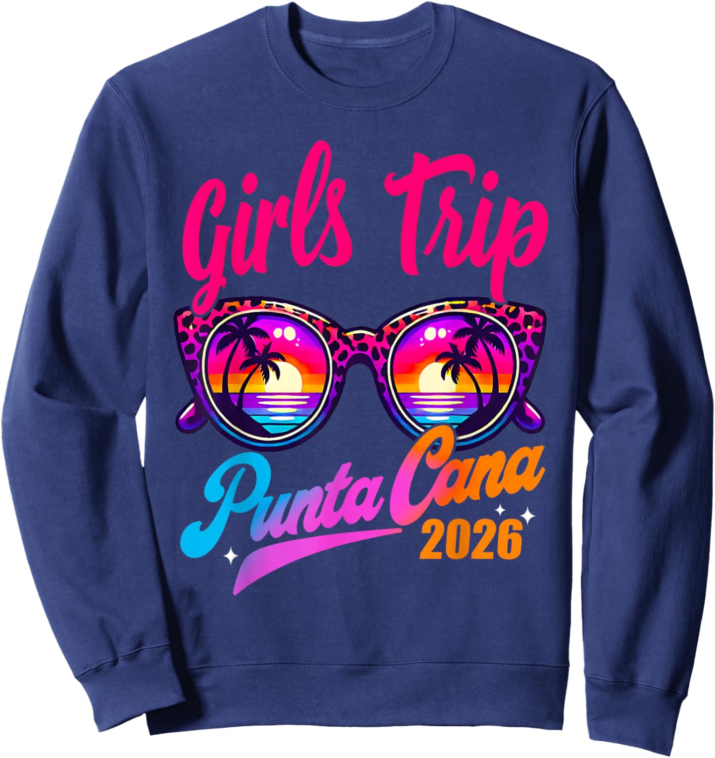 Girls Trip Punta Cana 2026 Matching Summer Vacation Women Sweatshirt - Sweatshirt | Navy