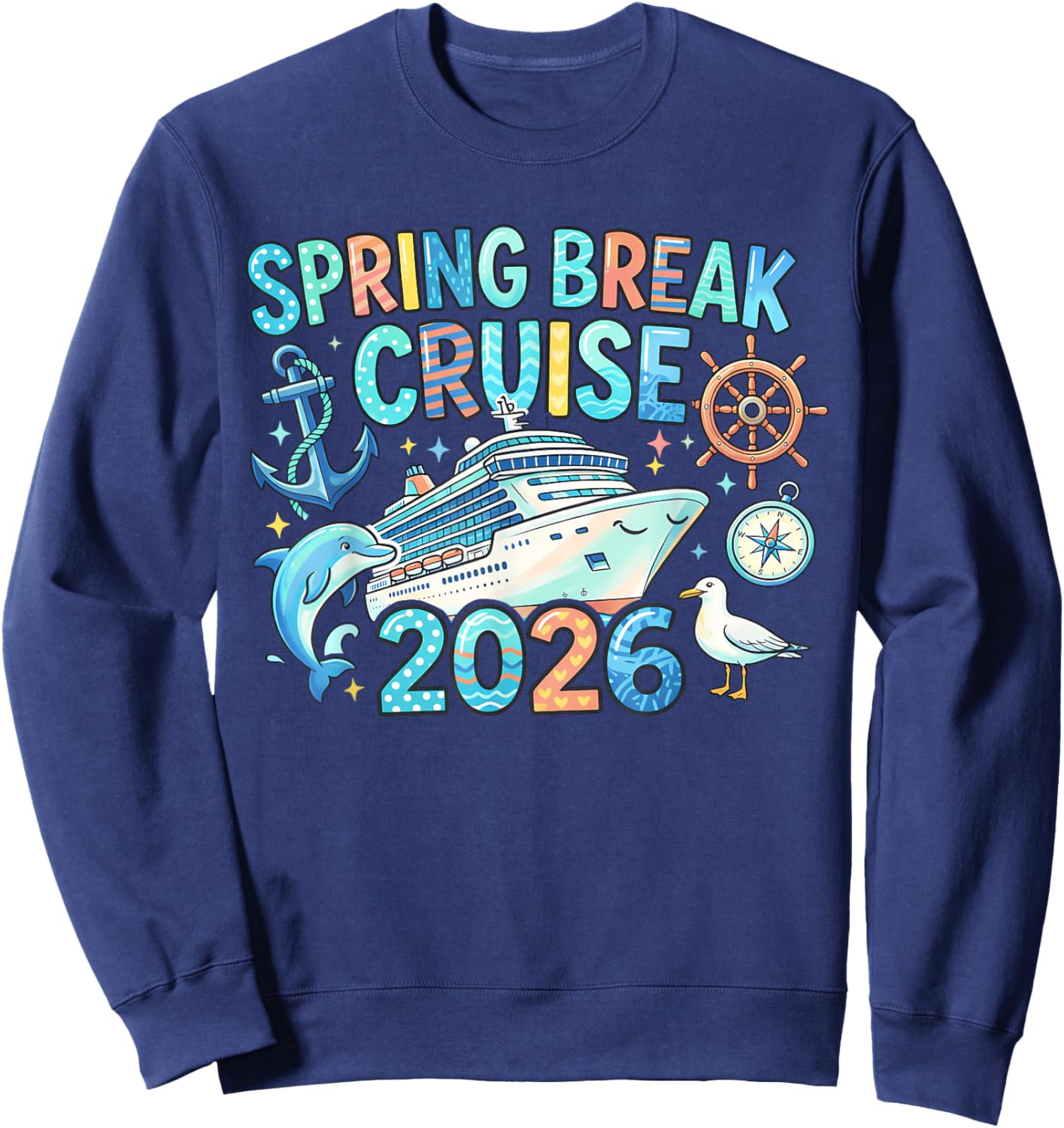 Spring Break Cruise 2026 Family Trip Vacation Matching Sweatshirt - Sweatshirt | Navy