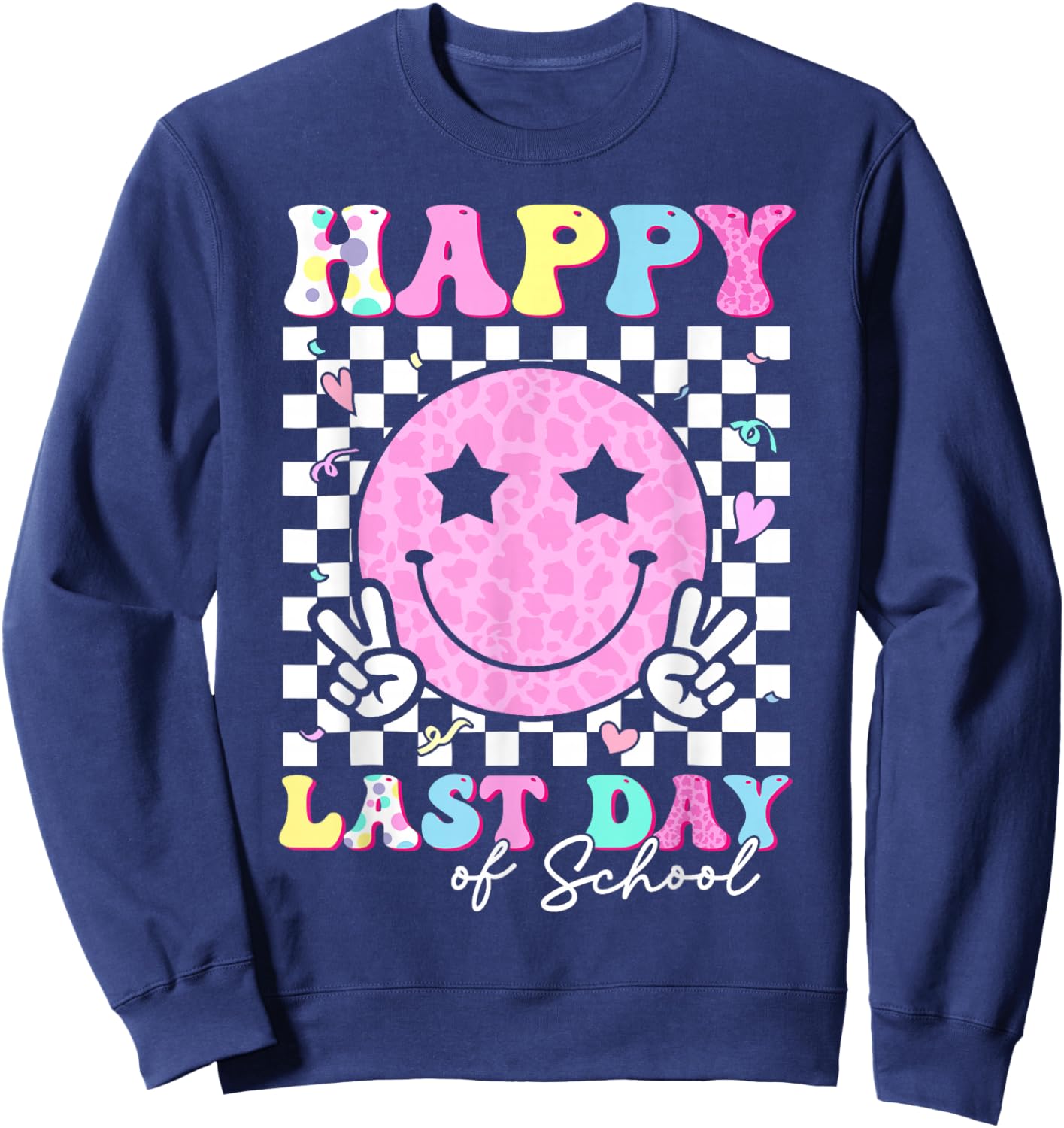 Happy Last Day Of School Retro Groovy Teacher Student Kids Sweatshirt - Sweatshirt | Navy