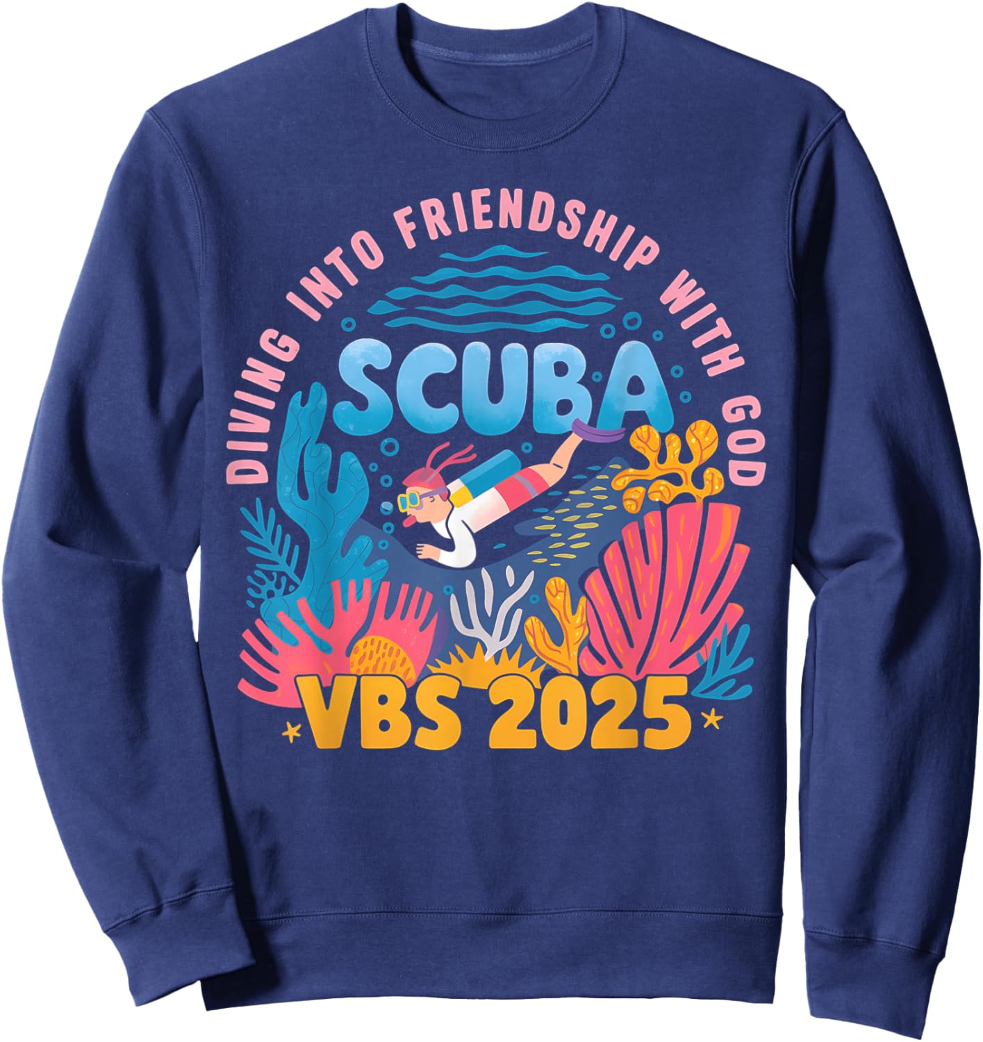 Diving Into Friendship With God Beach Scuba VBS 2025 Sweatshirt - Sweatshirt | Navy