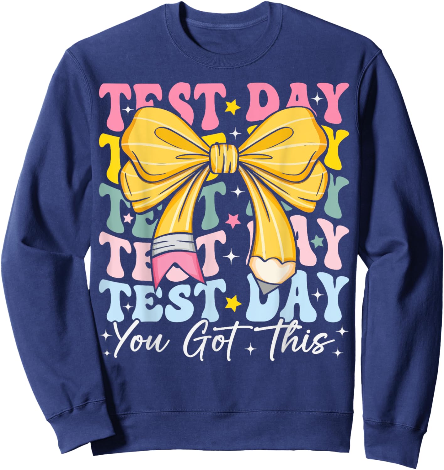 Test Day You Got This Coquette Bow Teacher Testing Day Girls Sweatshirt - Sweatshirt | Navy