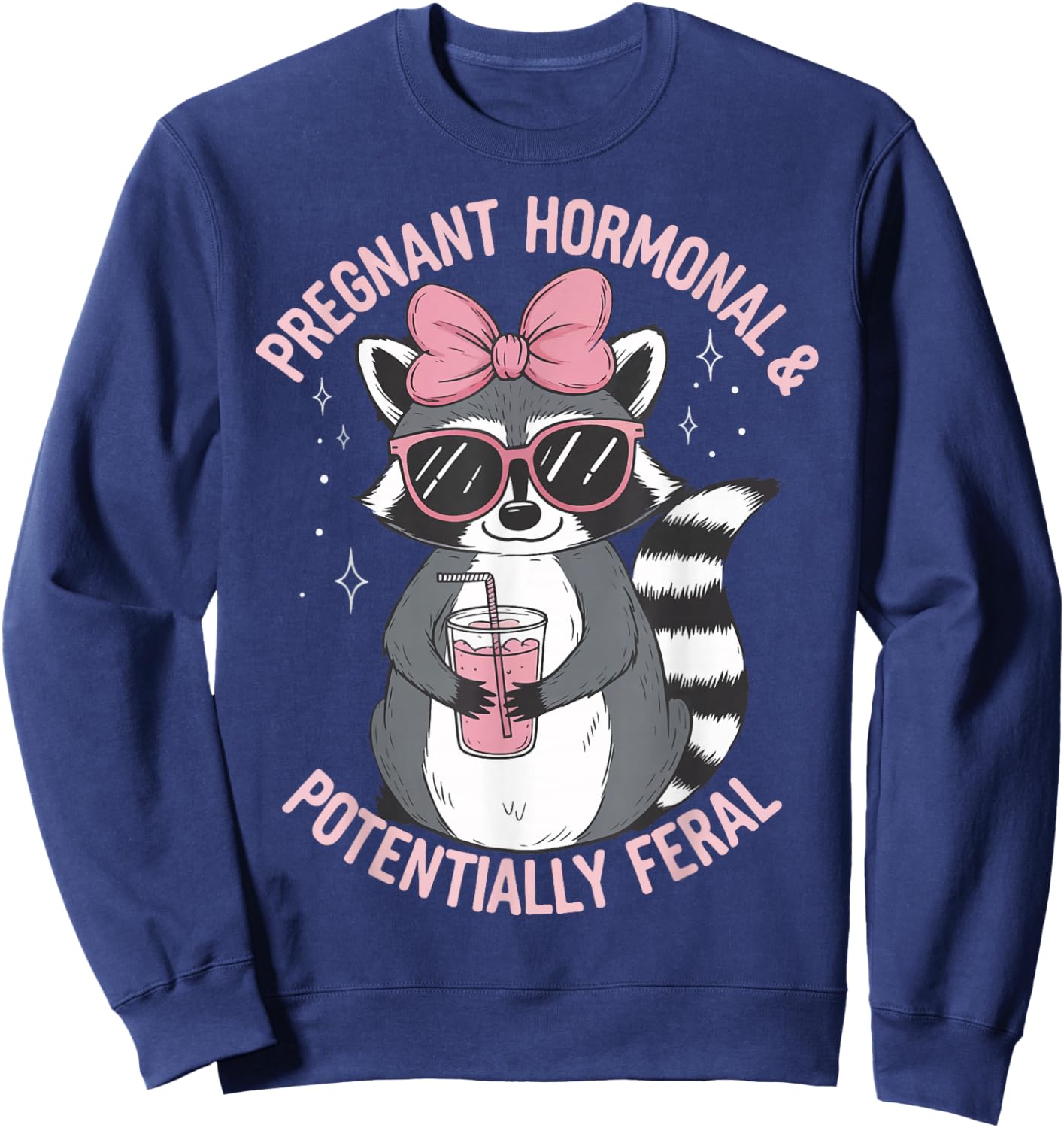 Pregnant Hormonal and Potentially Feral Sweatshirt - Sweatshirt | Navy