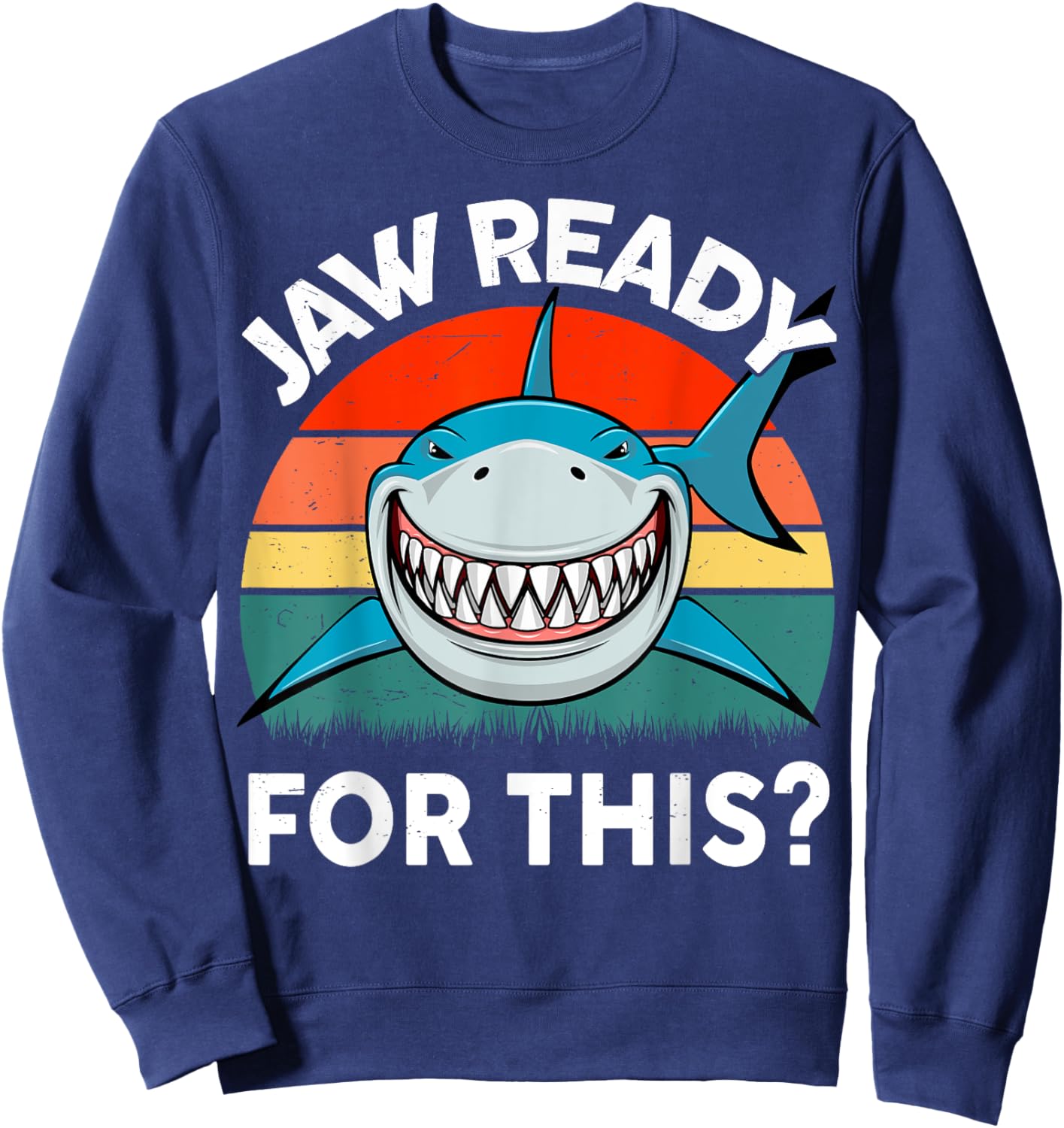 Great White Shark Jaw Ready For This? Toddler Boy Funny Kids Sweatshirt - Sweatshirt | Navy