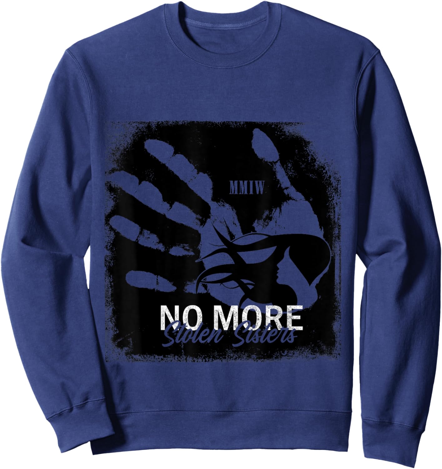 MMIW No More Stolen Sisters Red Hand Sweatshirt - Sweatshirt | Navy