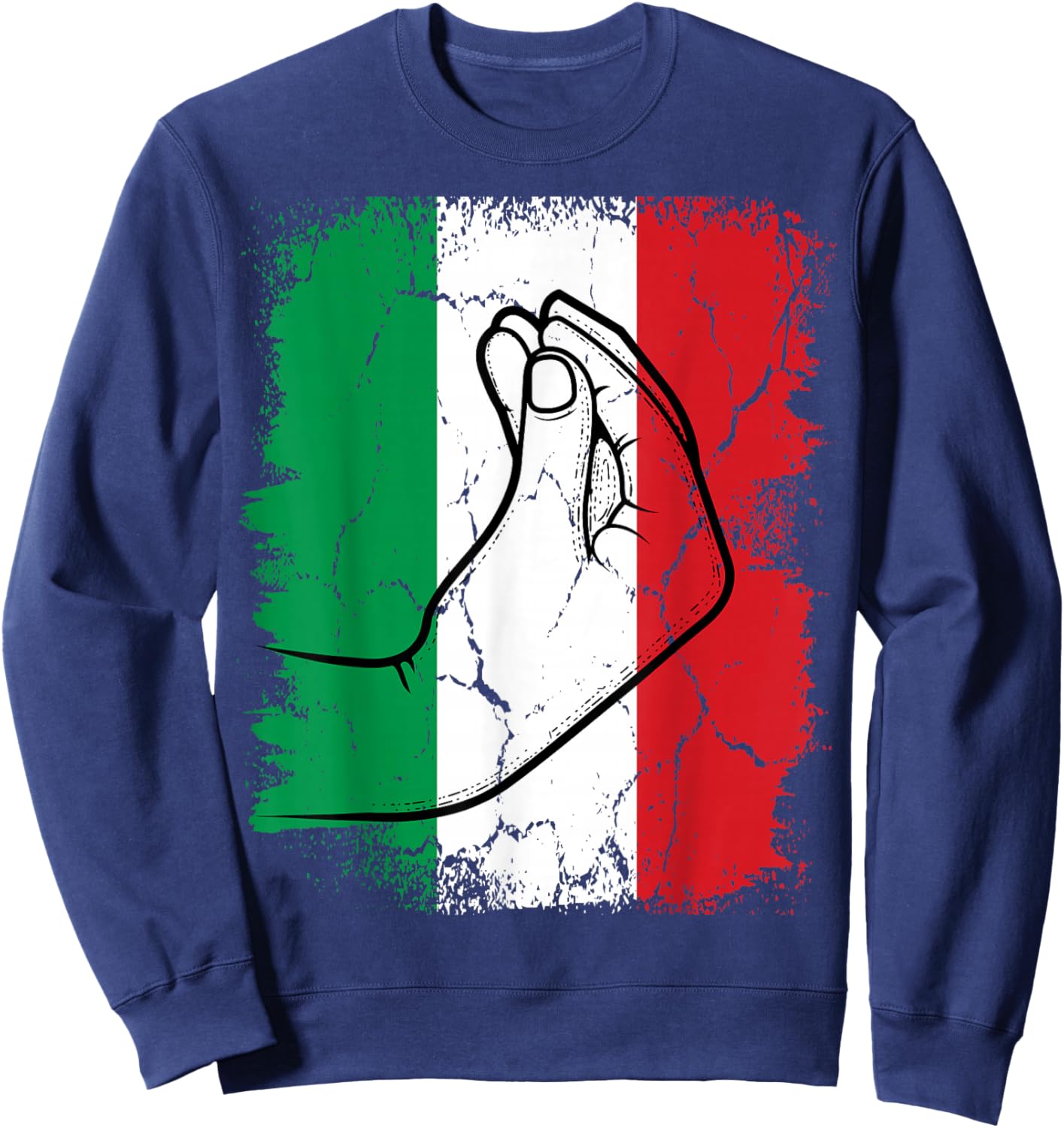 Italia Funny Italian Hand Gesture Pinched Fingers Italy Flag Sweatshirt - Sweatshirt | Navy