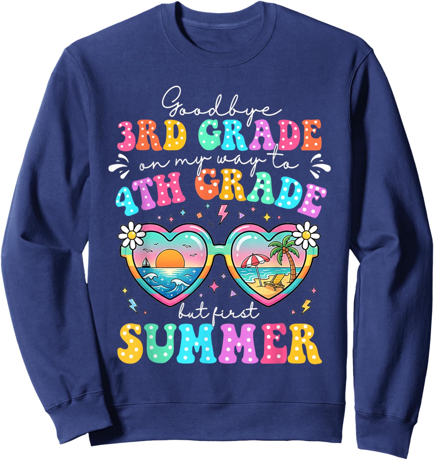 Goodbye 3rd Grade Graduation to 4th Grade First Summer Boys Sweatshirt - Sweatshirt | Navy