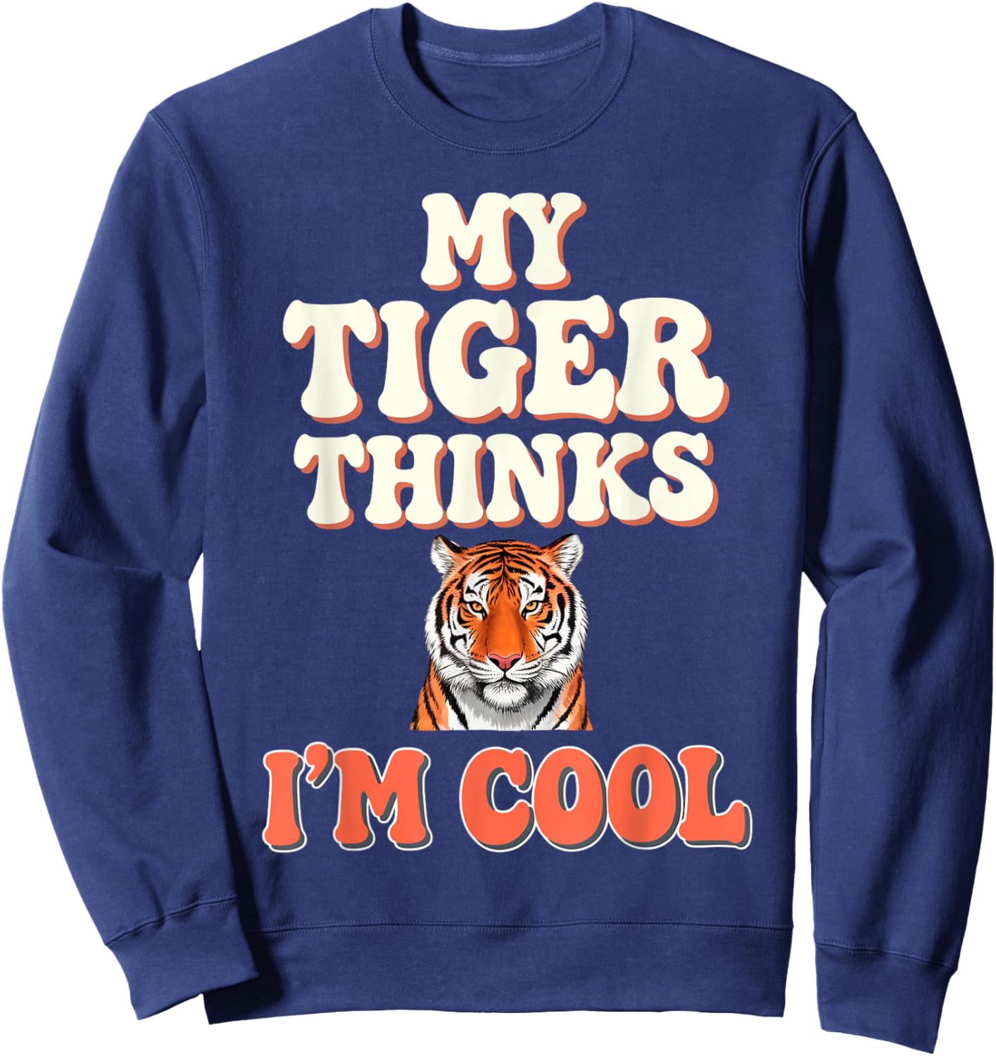 Tiger Thinks I'm Cool Tiger Sweatshirt - Sweatshirt | Navy