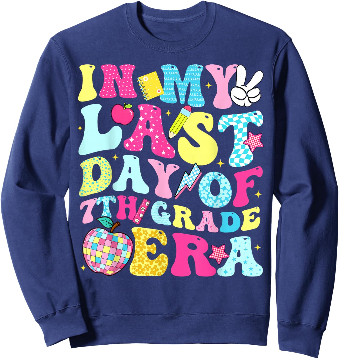 in My Last Day of 7th Grade Era Groovy Boy Girl Student Sweatshirt - Sweatshirt | Navy