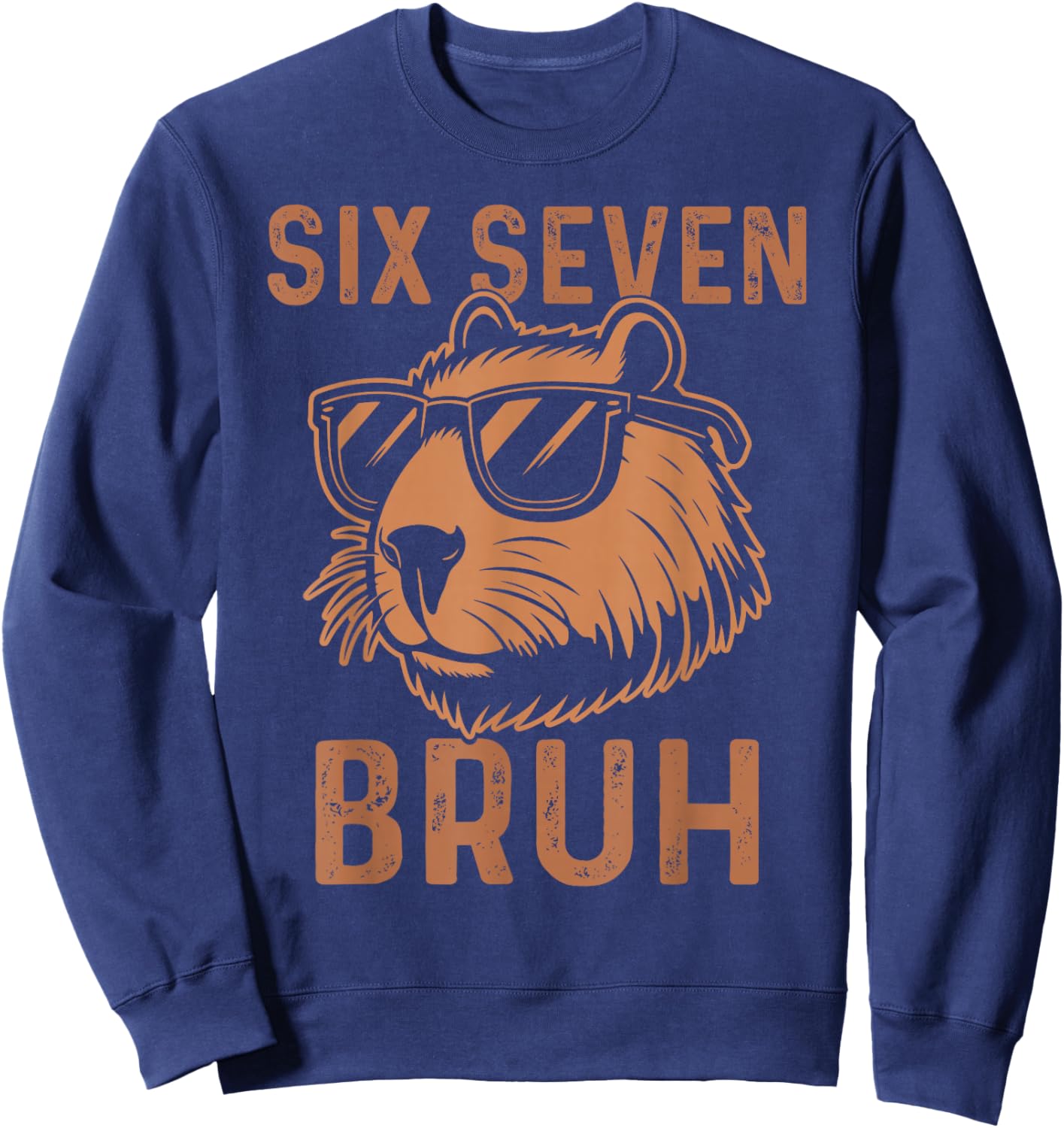 Six Seven Bruh Capybara 67 Meme Birthday Kids Boys Girls Sweatshirt - Sweatshirt | Navy