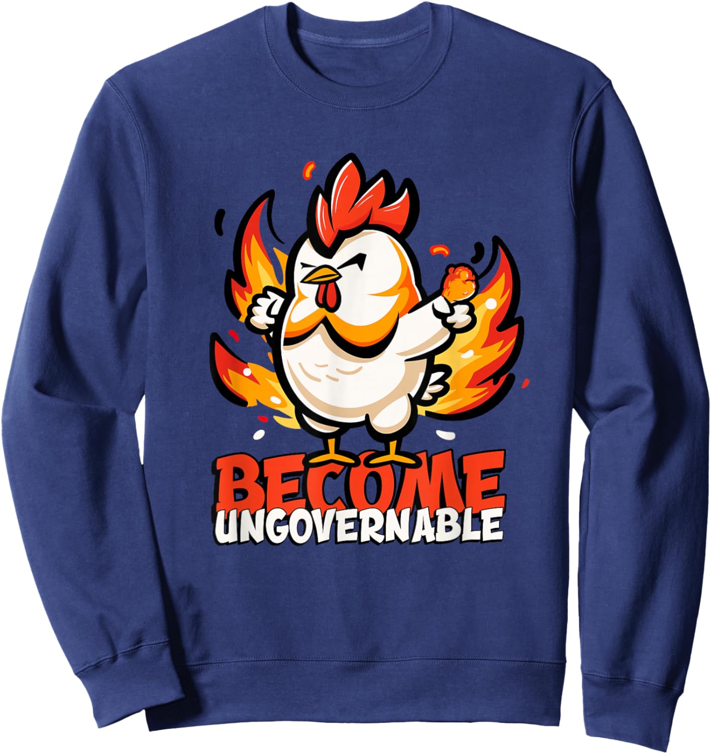 Become Ungovernable - Crazy Chicken Sweatshirt - Sweatshirt | Navy
