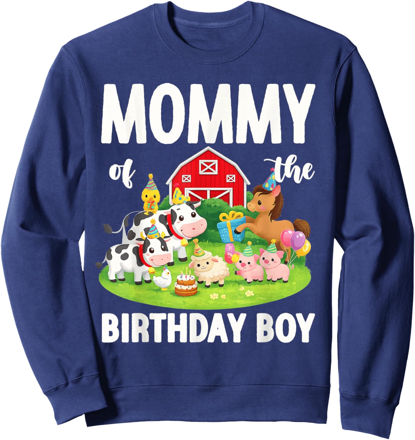 Mommy of The Birthday Boy Farm Animal Bday Party Sweatshirt - Sweatshirt | Navy