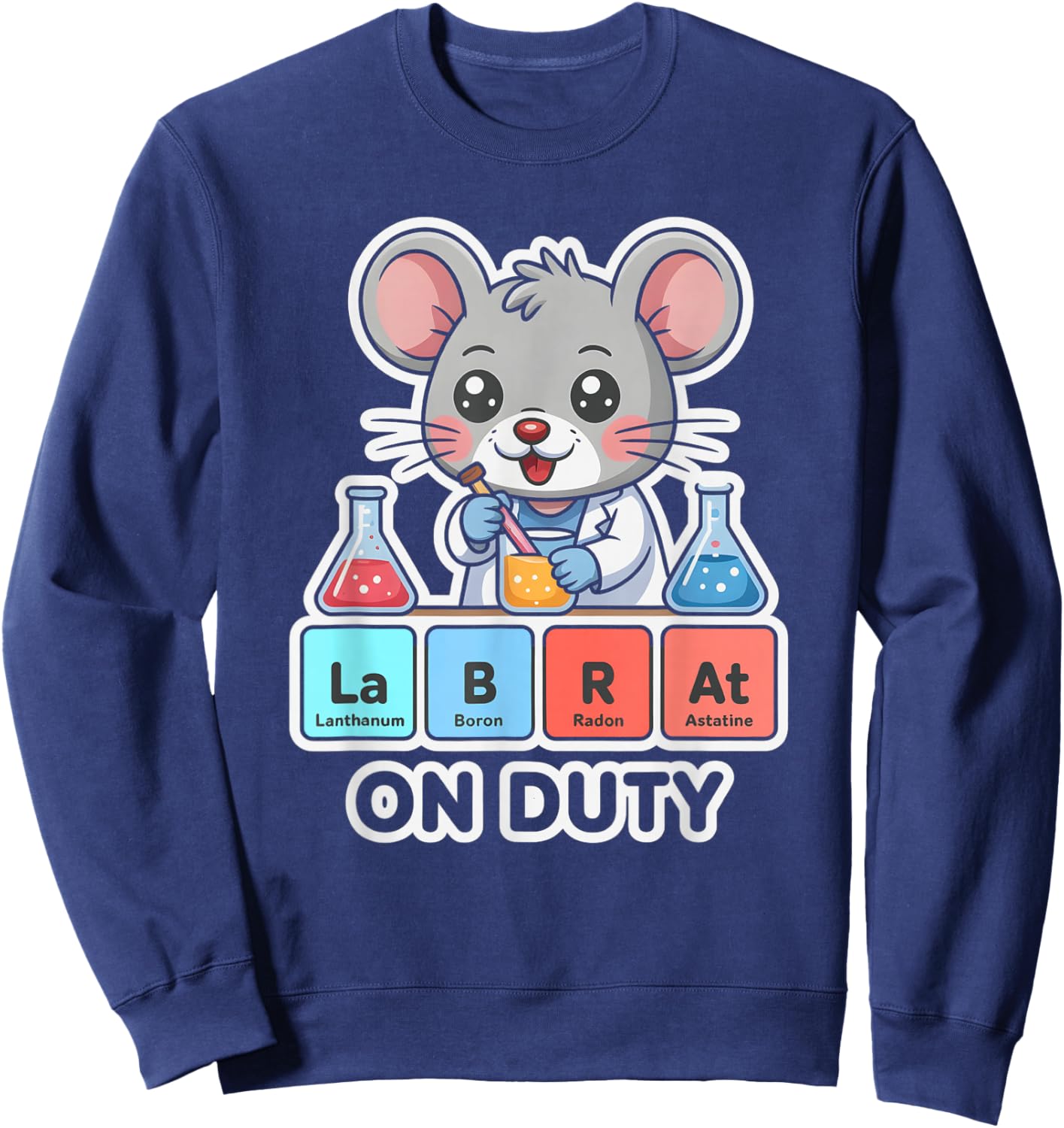 Cute LAB Rats are My Friends STEM Trip Learn Teacher Geek Sweatshirt - Sweatshirt | Navy