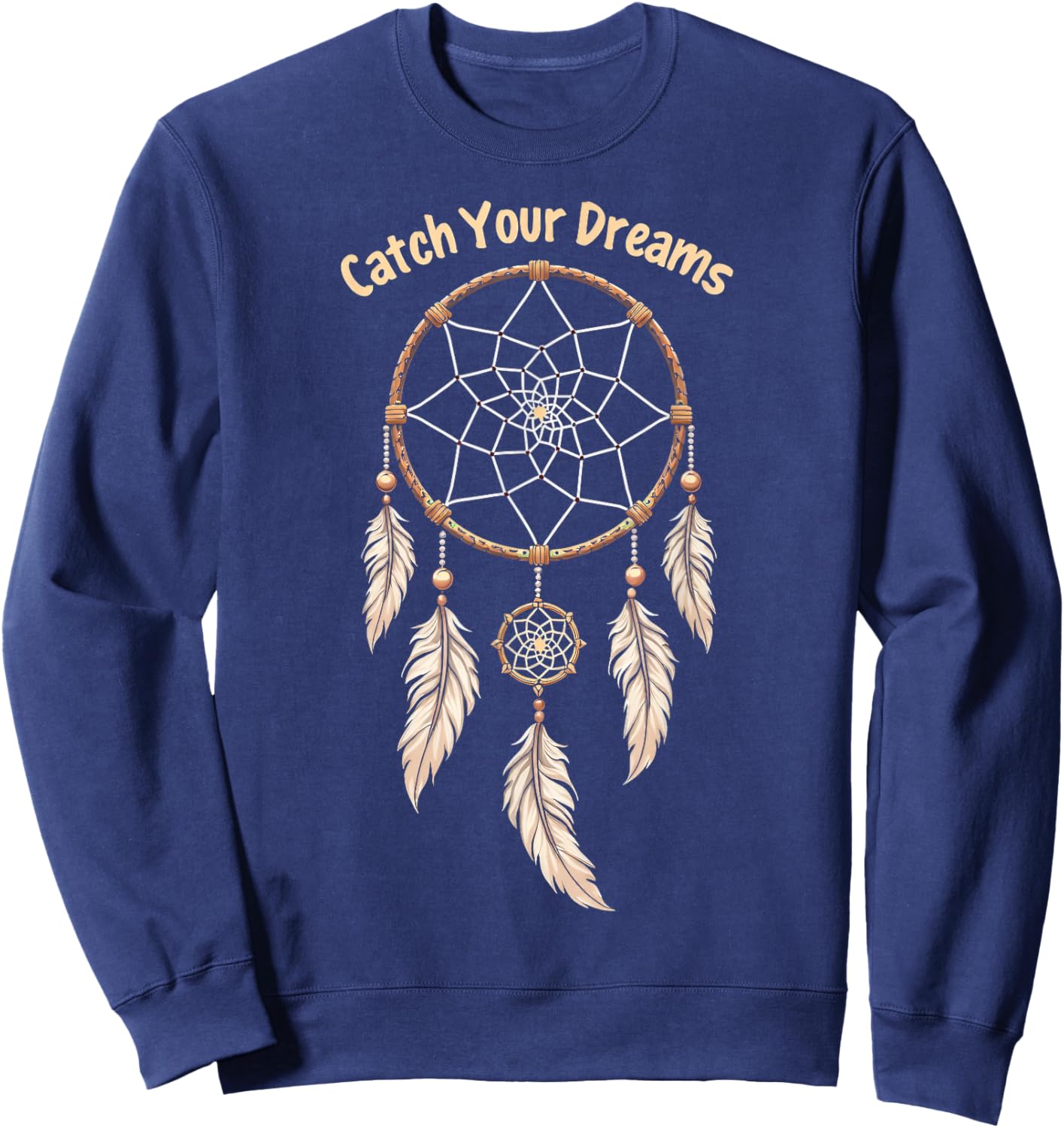 Dreamcatcher "Catch Your Dreams" Boho Sweatshirt - Sweatshirt | Navy