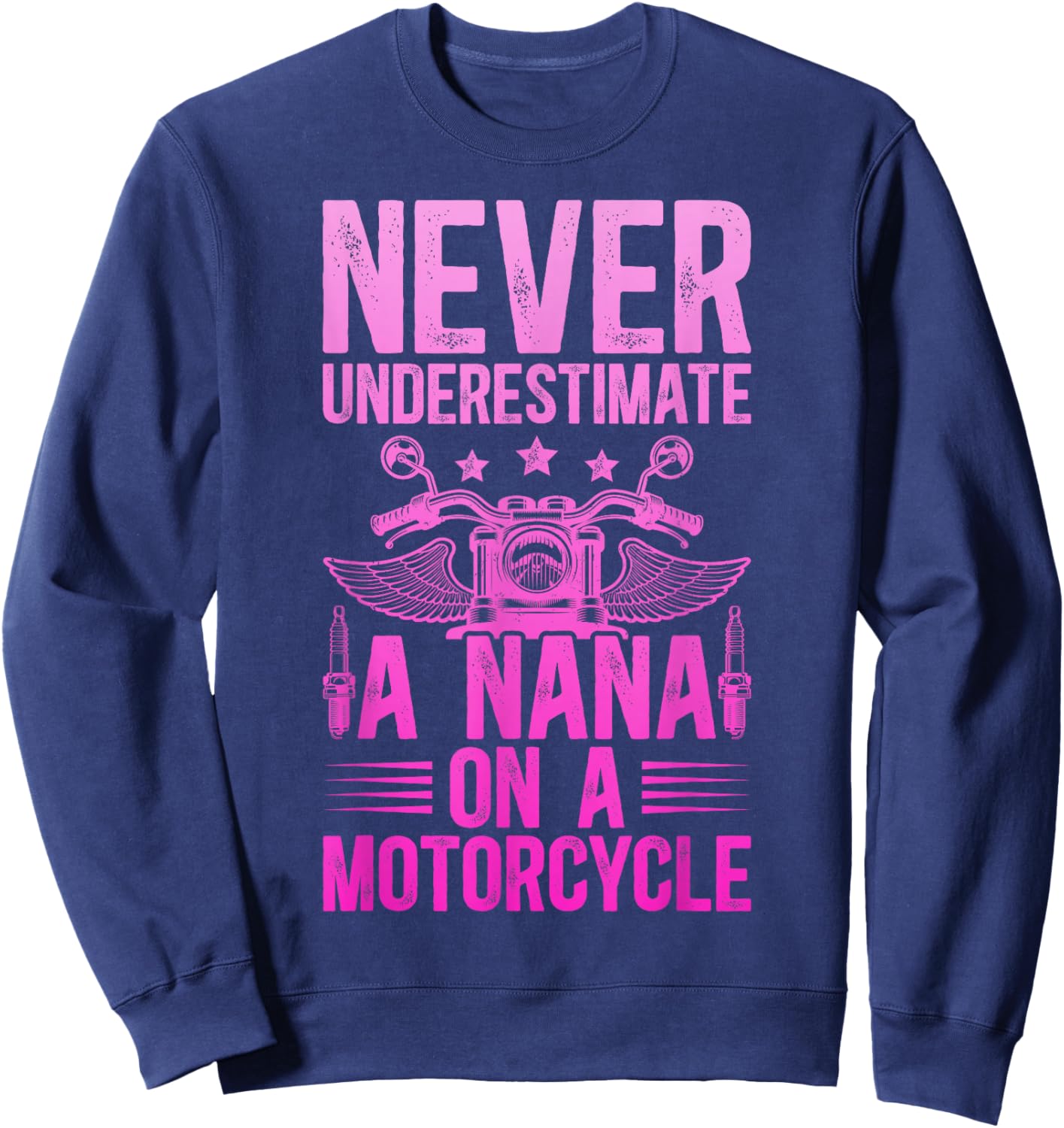 Nana On A Motorcycle Rider Nana Grandma Biker Nana Sweatshirt - Sweatshirt | Navy