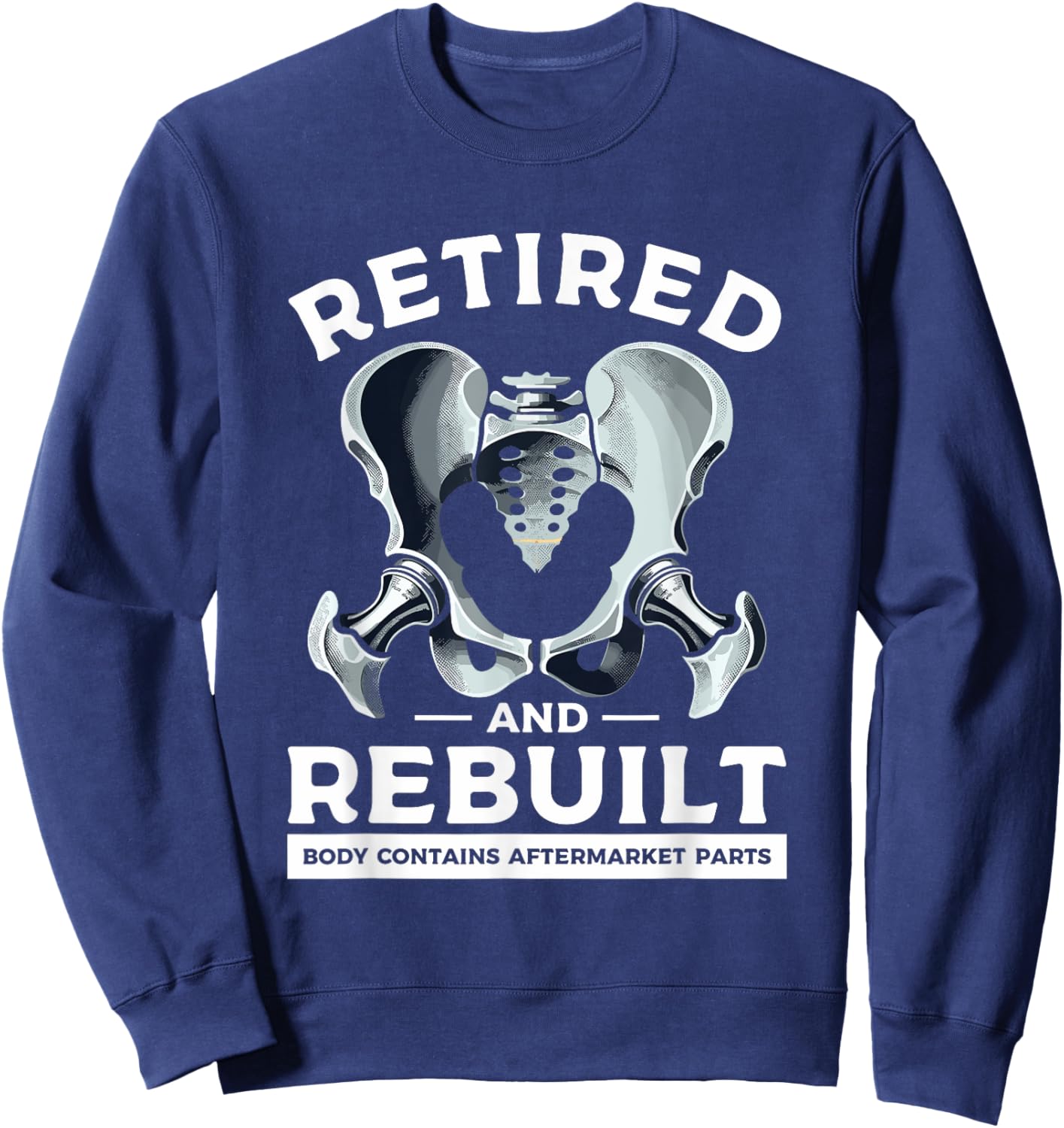 Retired And Rebuilt Body Contains Aftermarket Parts Hip Sweatshirt - Sweatshirt | Navy
