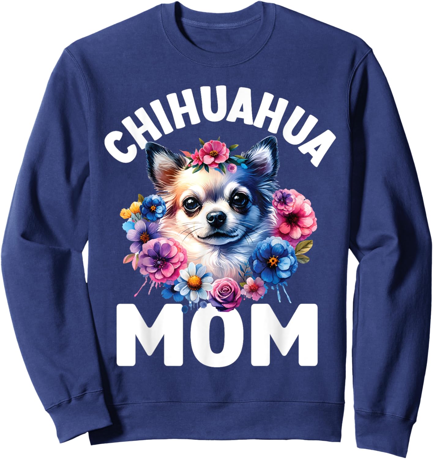 Watercolor Floral Chihuahua Mama Dog Lovers Mother's Day Women Kids Sweatshirt - Sweatshirt | Navy