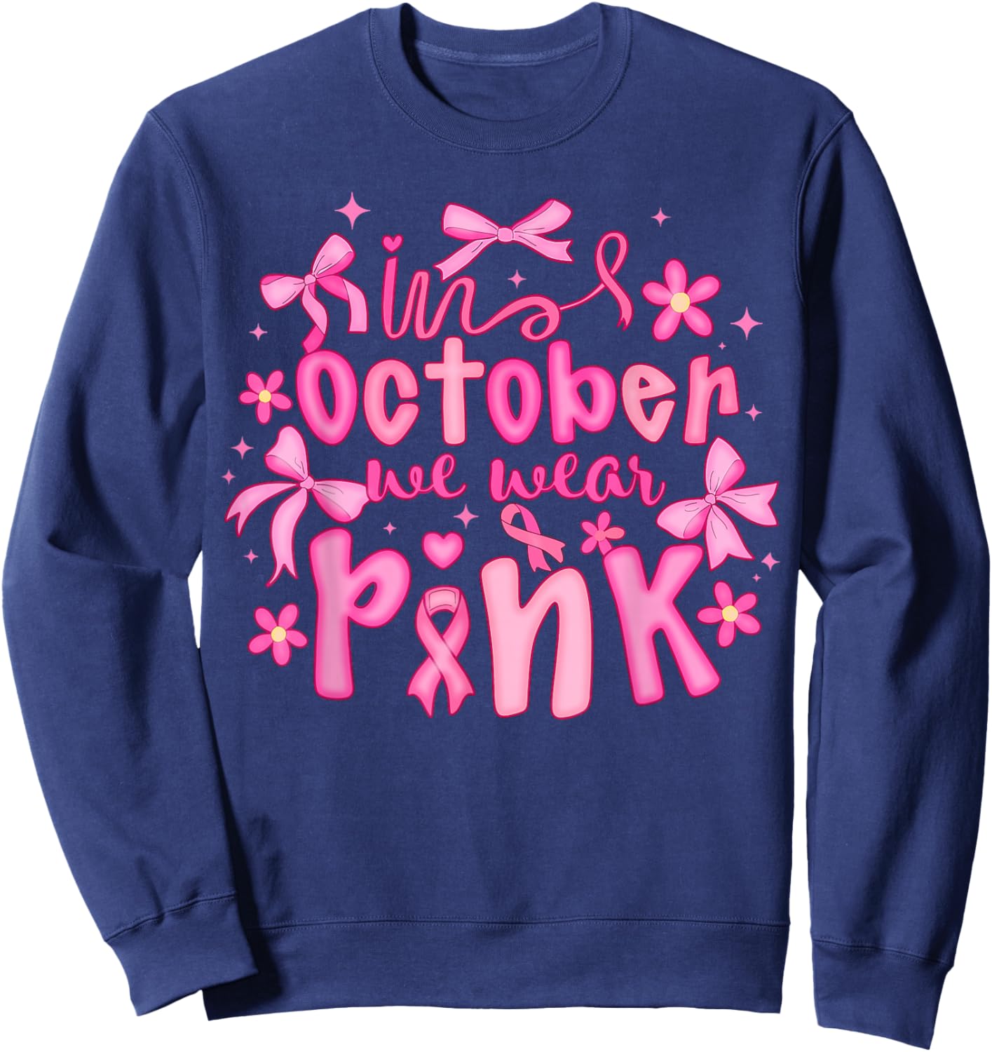 in October We Wear Pink Coquette Bow Breast Cancer Awareness Sweatshirt - Sweatshirt | Navy