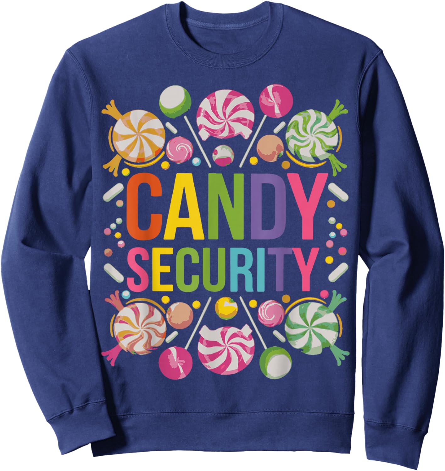 Candy Security Candyland Halloween Costume Kids Teens Adult Sweatshirt - Sweatshirt | Navy