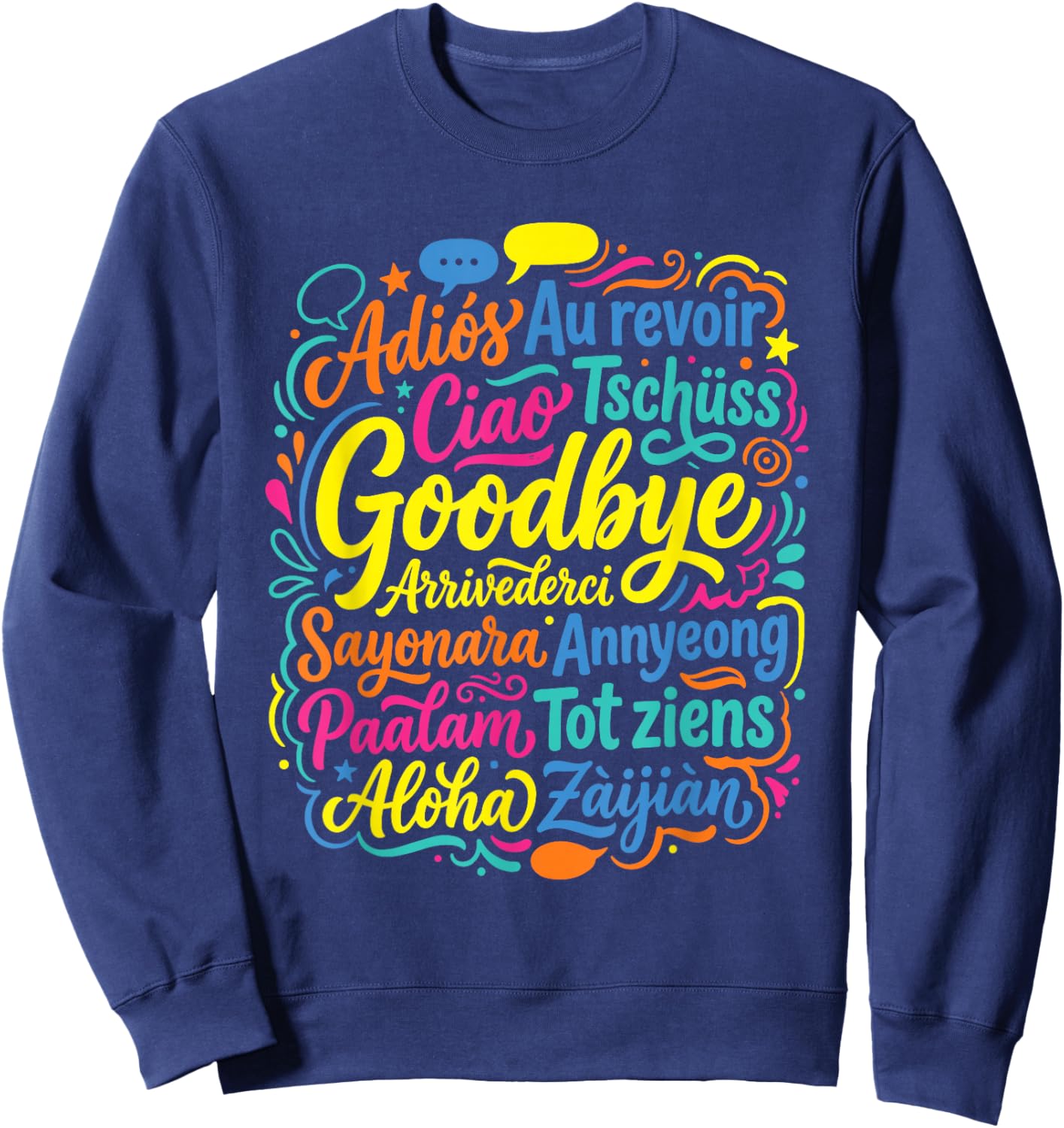 Goodbye in Different Languages Farewell Travel Sweatshirt - Sweatshirt | Navy