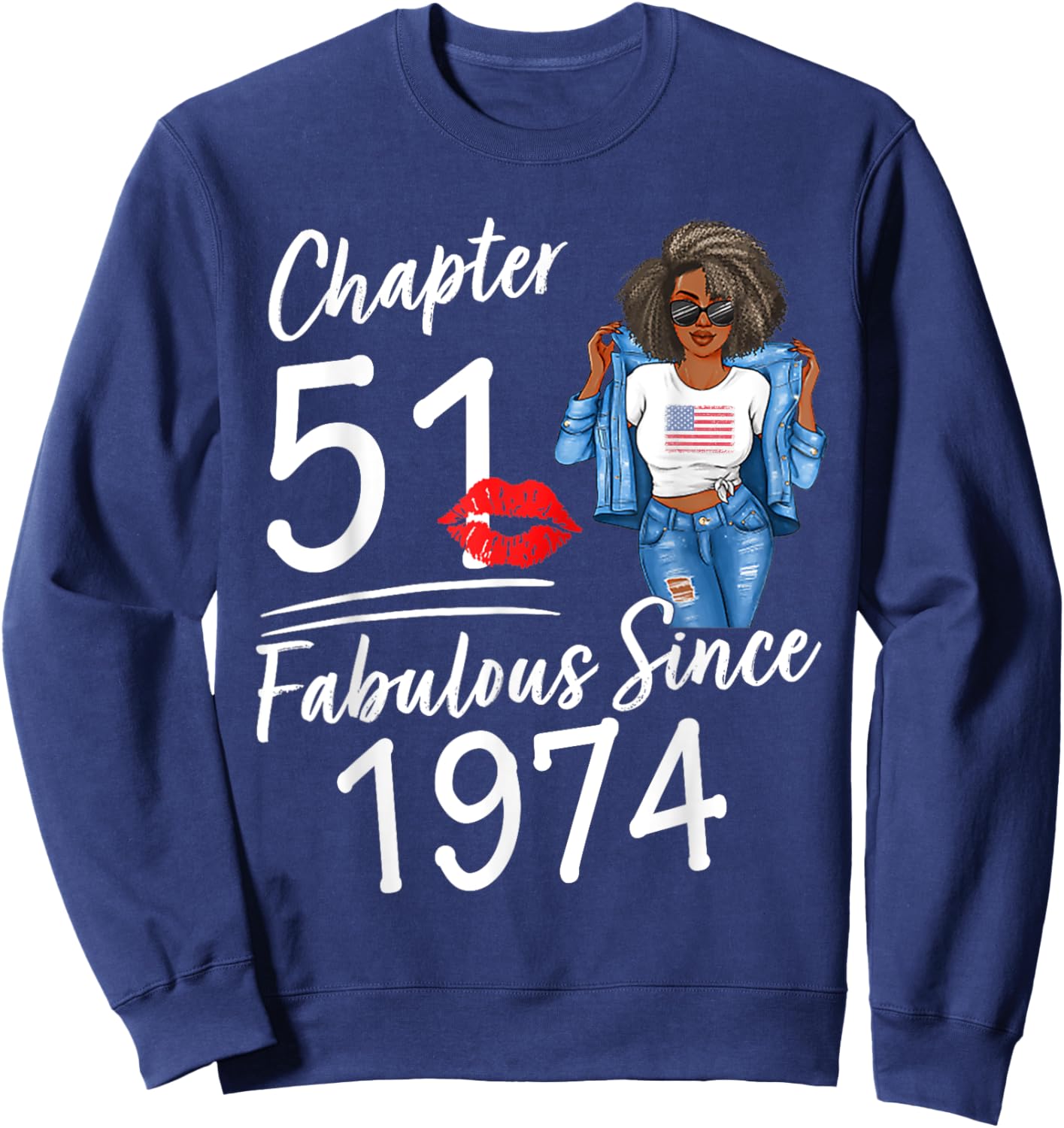 Chapter 51 Fabulous Since 1974 51st Birthday Afro Black Girl Sweatshirt - Sweatshirt | Navy
