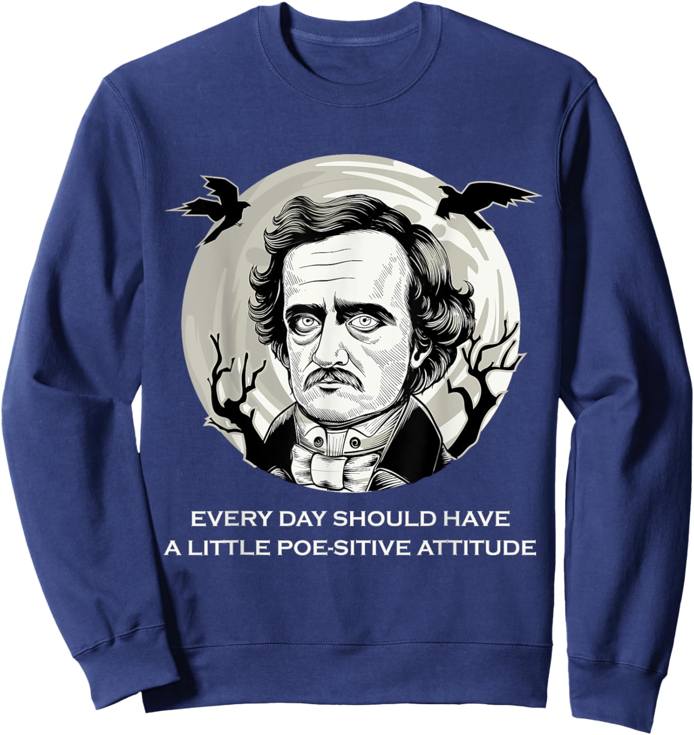 Edgar Allan Poe English Literature Quotes Sweatshirt - Sweatshirt | Navy