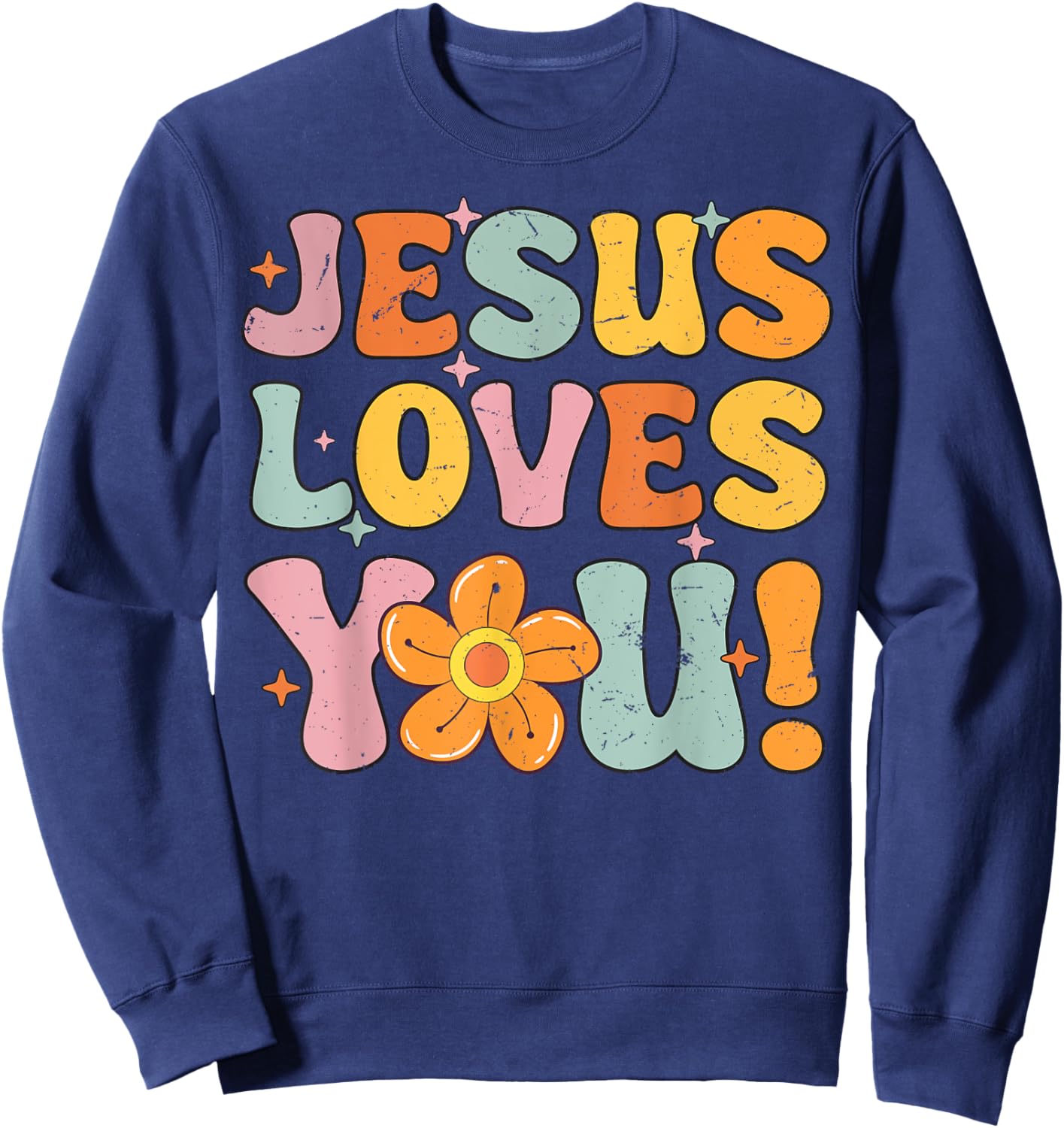 Christian Lovers Jesus Loves you Jesus Faith Jesus Loves you Sweatshirt - Sweatshirt | Navy