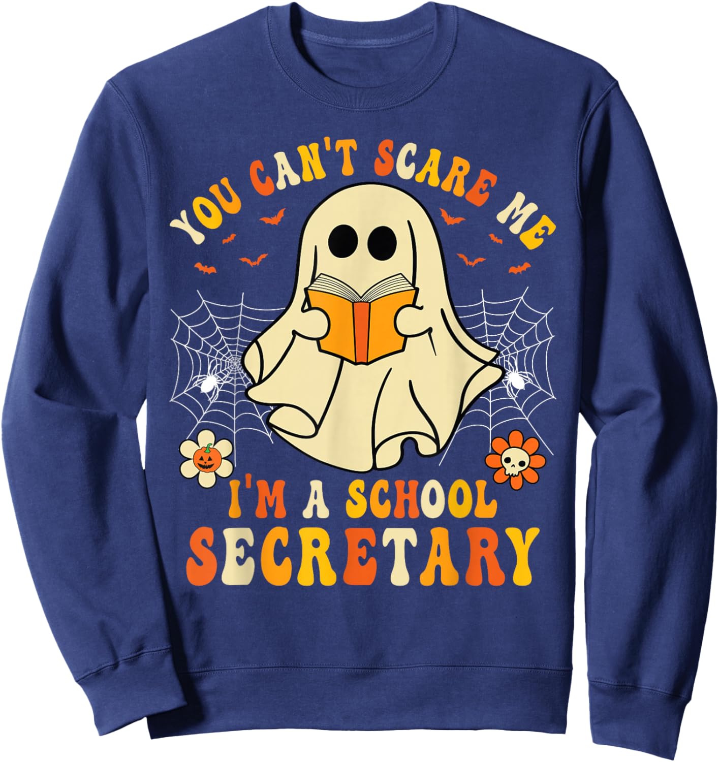You Can't Scare Me I'm A School Secretary Halloween Candy Sweatshirt - Sweatshirt | Navy
