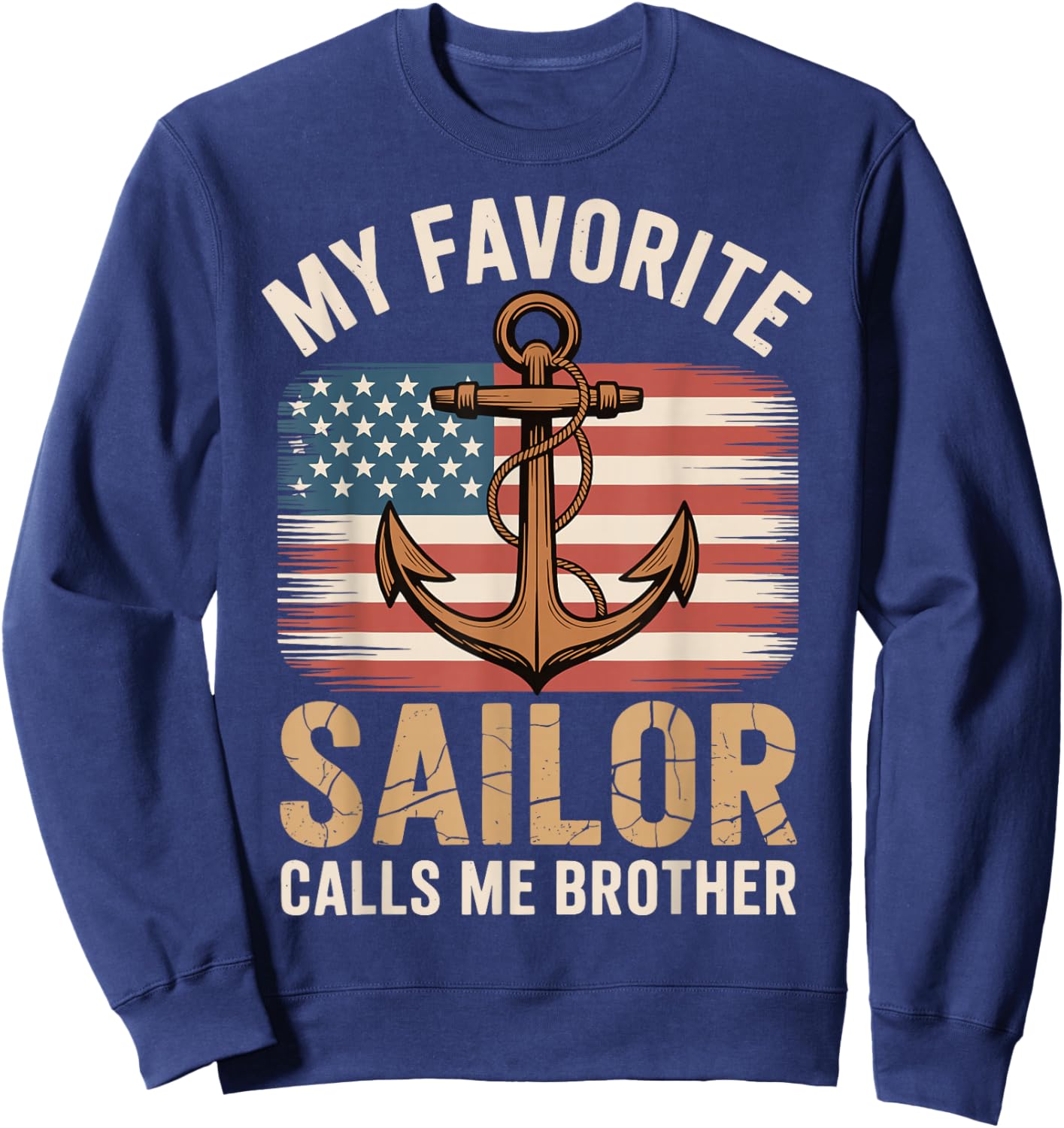 My Favorite Sailor Calls Me Brother Sweatshirt - Sweatshirt | Navy