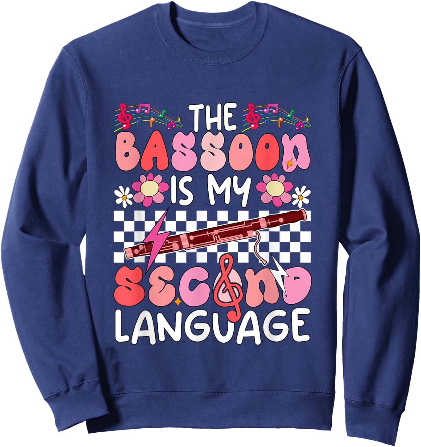 Bassoon is Second Language Proud Instrumentalist Valentine Sweatshirt - Sweatshirt | Navy