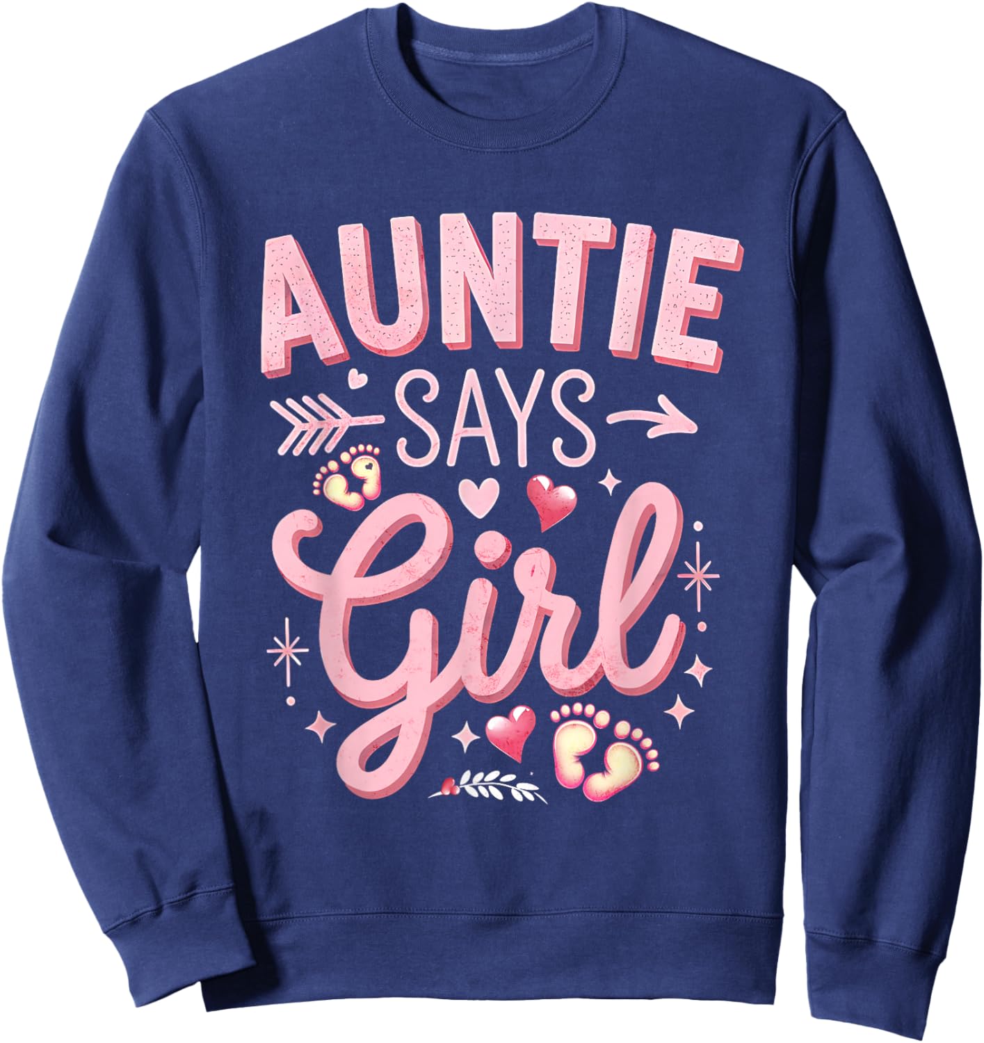 Gender Reveal Auntie Says Girl, rosa, passendes Familienset für Babys Sweatshirt - Sweatshirt | Navy
