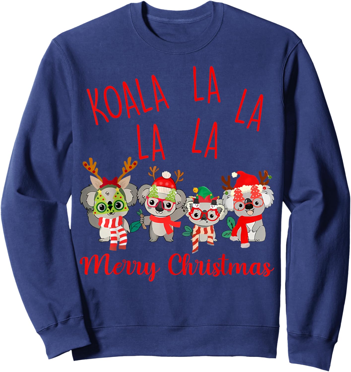Koala La La La Cute Xmas Pun Funny Australian Christmas Sweatshirt - Sweatshirt | Navy