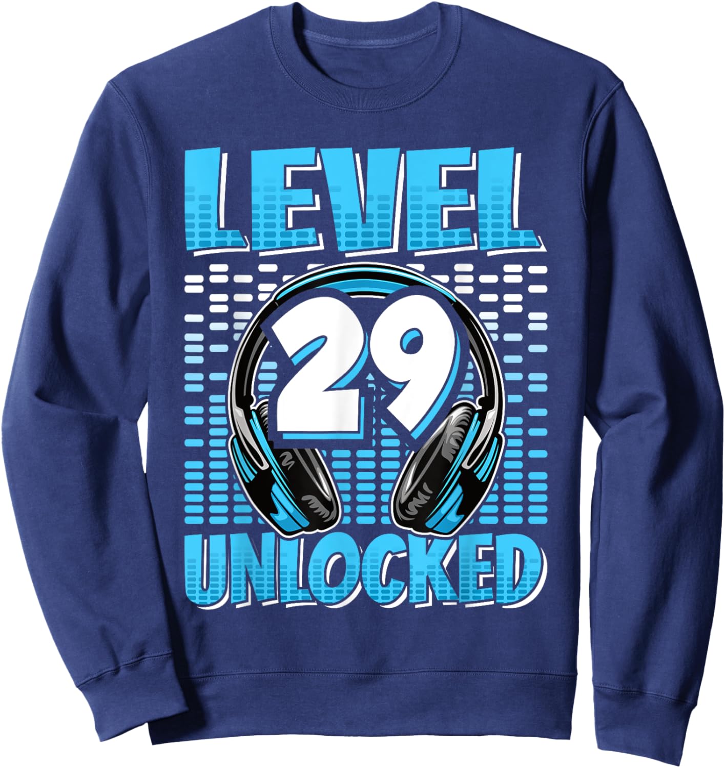 Level 29 Unlocked Gaming 29 Years Old 29th Birthday Men Sweatshirt - Sweatshirt | Navy