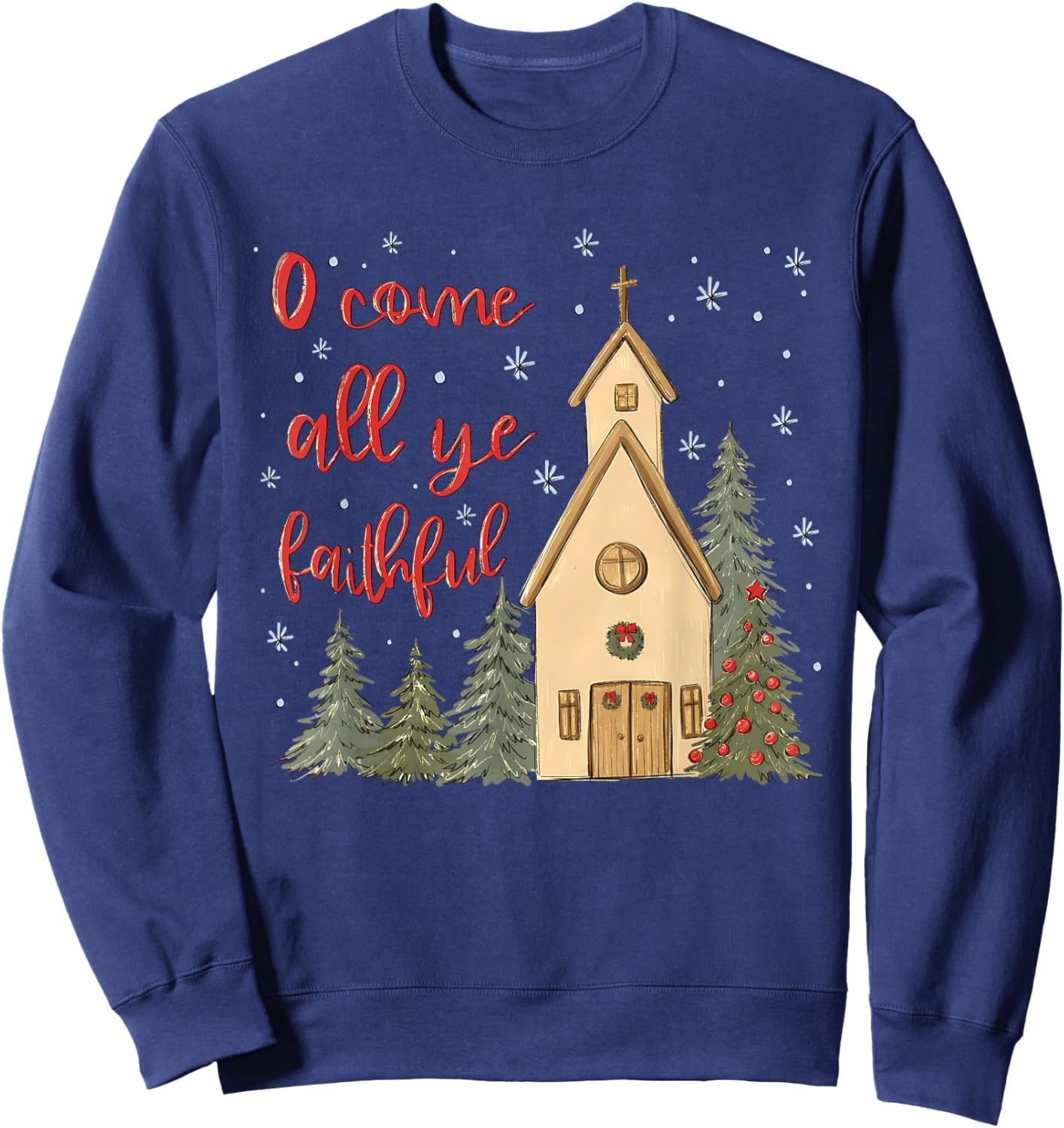 Vintage O Come All Ye Faithful Religious Christian Christmas Sweatshirt - Sweatshirt | Navy