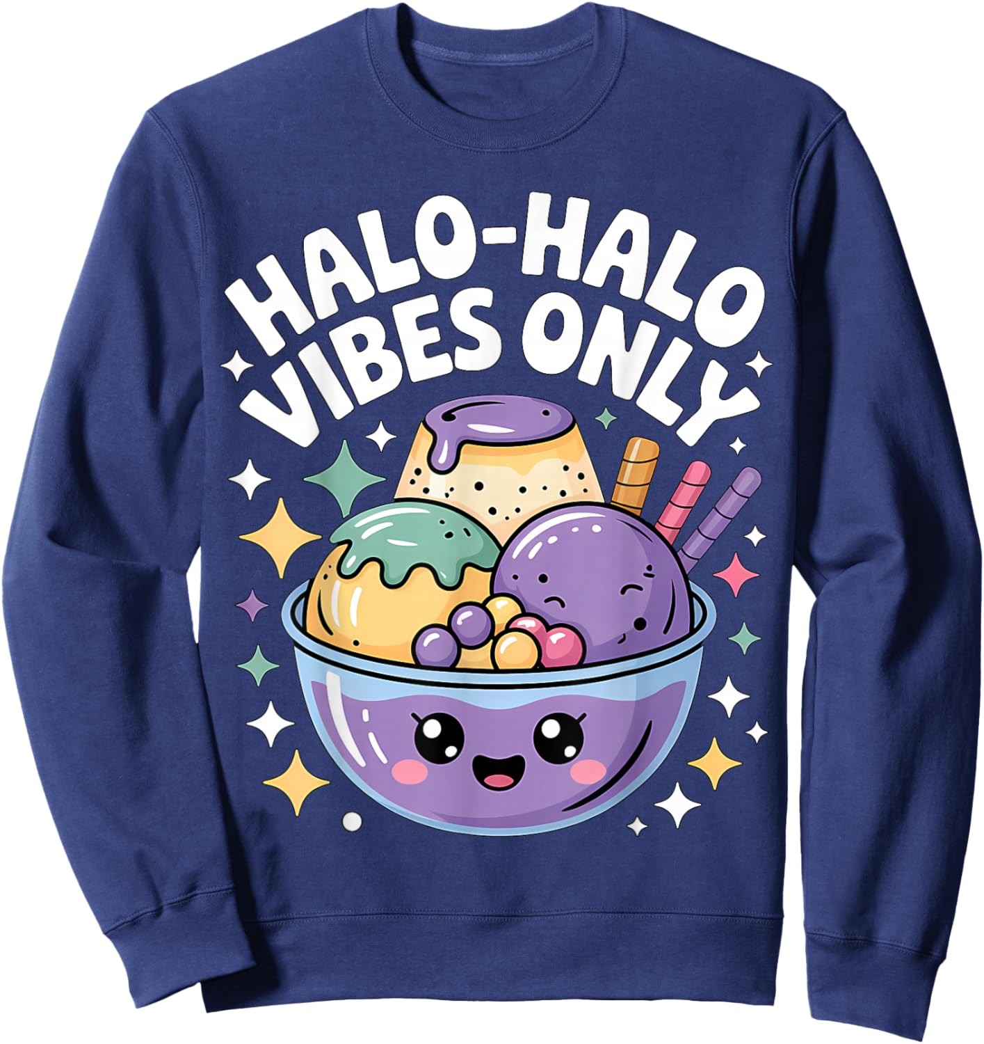 Cute Halo-Halo Filipino Dessert Pinay Pinoy Sweatshirt - Sweatshirt | Navy