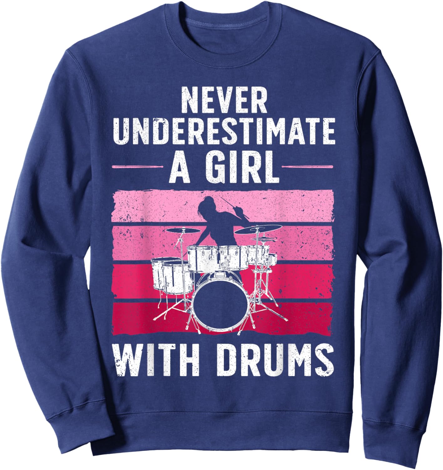 Funny Drummer Art For Girls Women Drumming Drum Set Drummer Sweatshirt - Sweatshirt | Navy