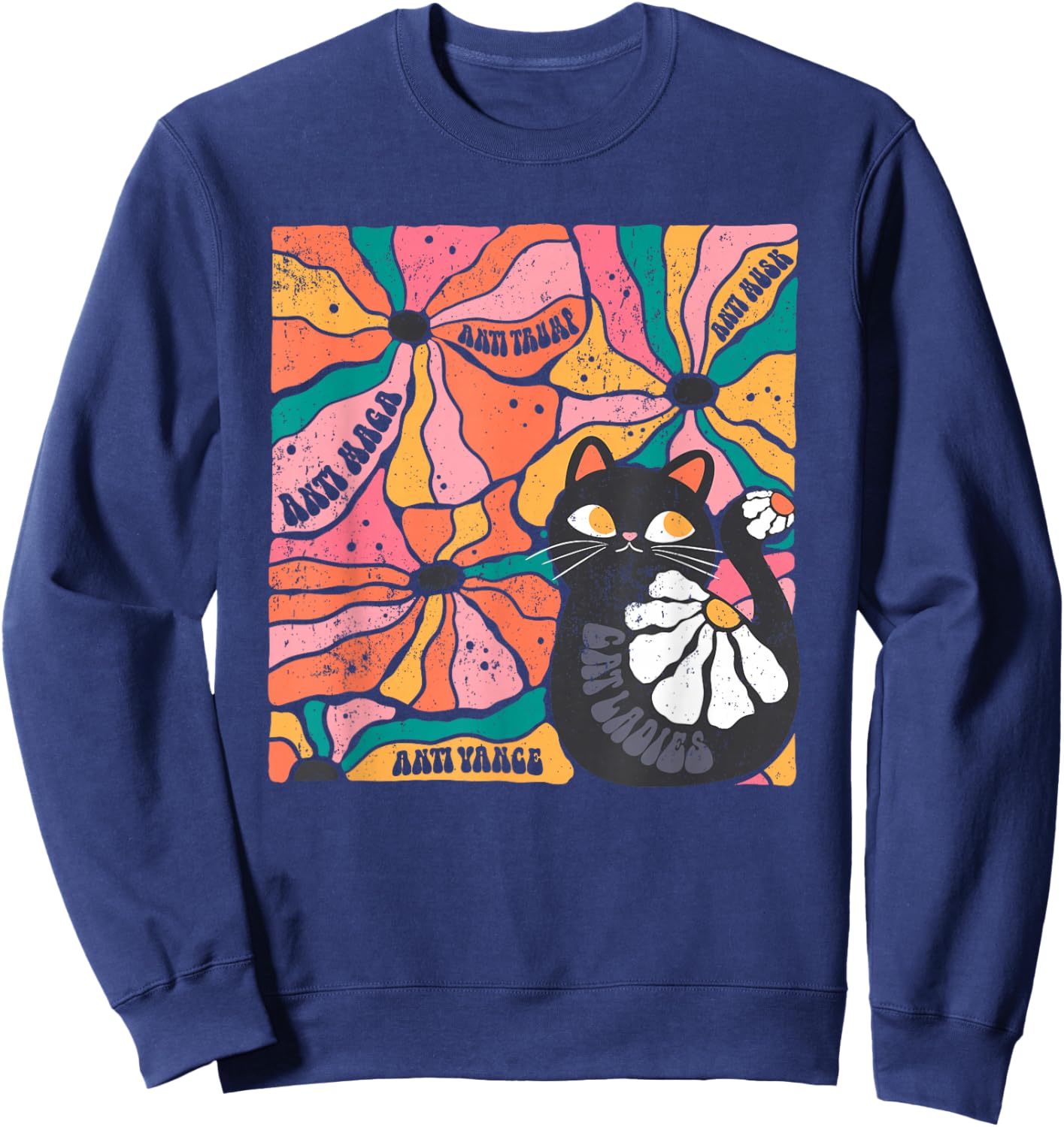 Cat Ladies Anti Trump Anti Vance, Vintage Cats Against Trump Sweatshirt - Sweatshirt | Navy