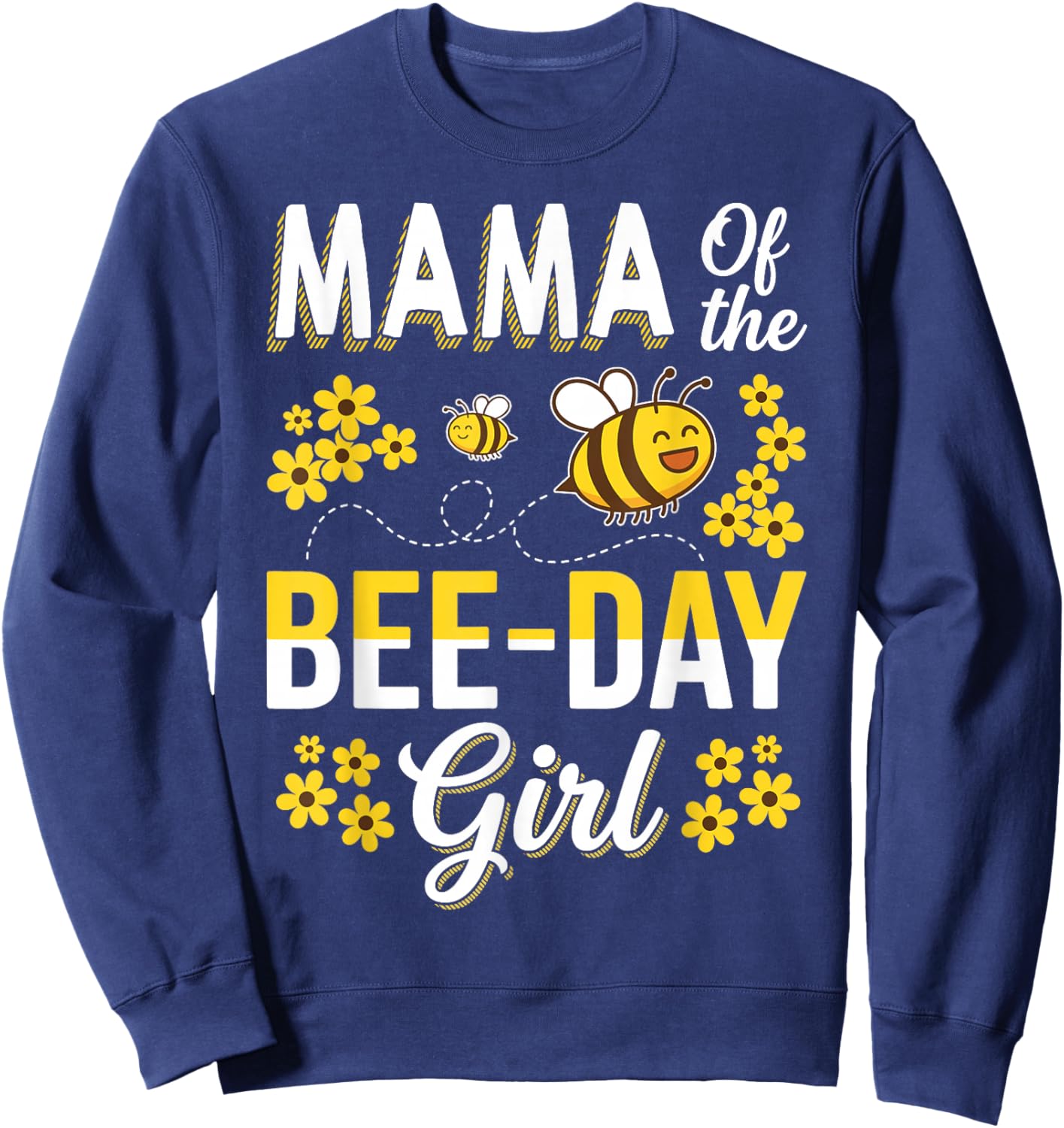 Mama of The Bee-Day Girl Mom Matching Birthday Party Sweatshirt - Sweatshirt | Navy