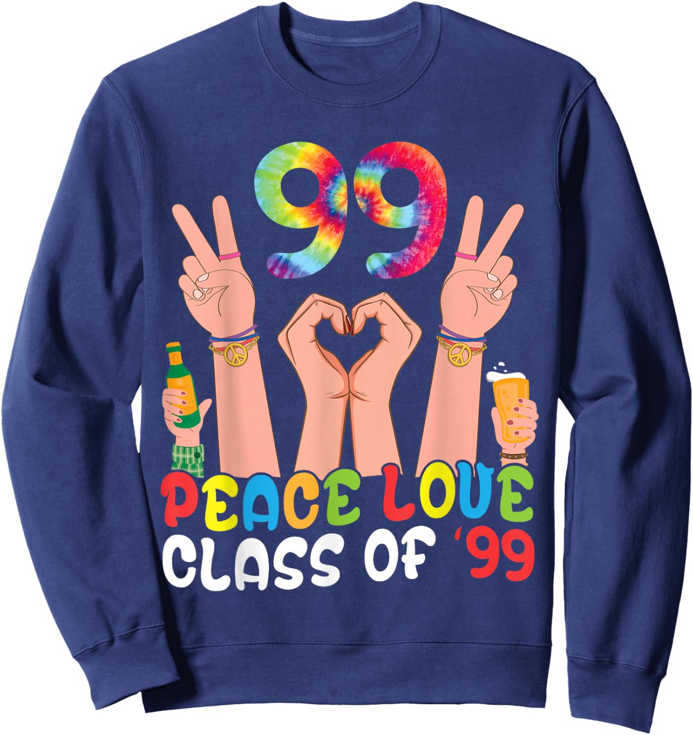 Peace Love Class of 99 Retro Tie Dye 1999 Reunion Senior Sweatshirt - Sweatshirt | Navy