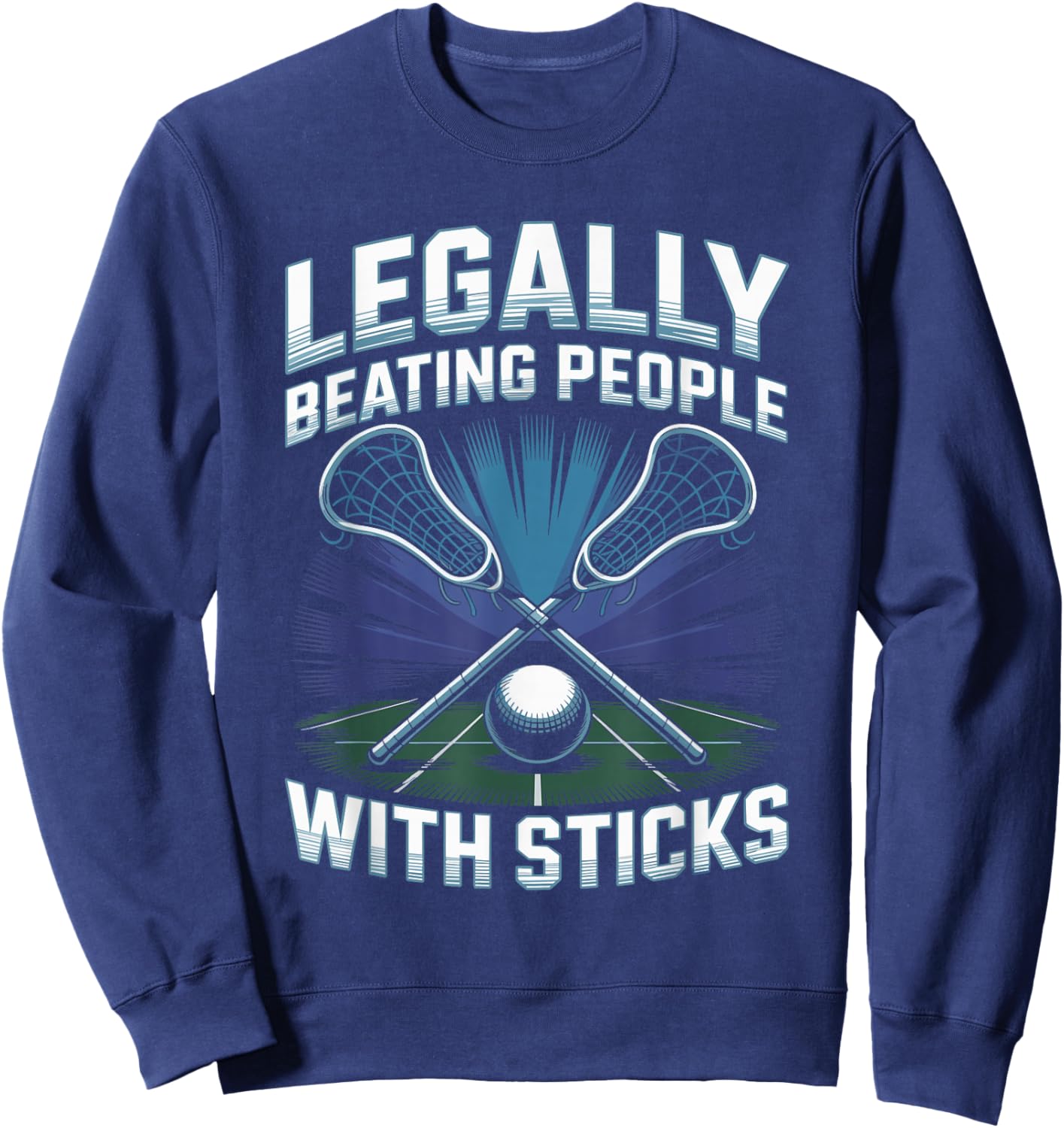 Legally Beating People with Sticks Lacrosse Sweatshirt - Sweatshirt | Navy