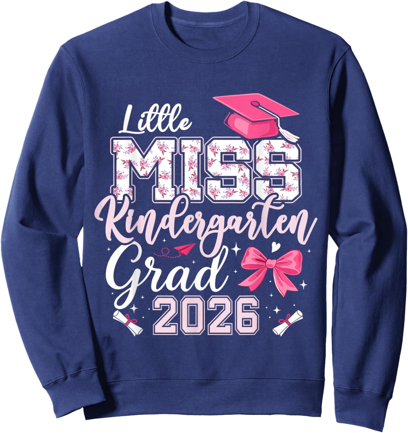 Miss Kindergarten Grad 2026 Graduation 2026 Sweatshirt - Sweatshirt | Navy