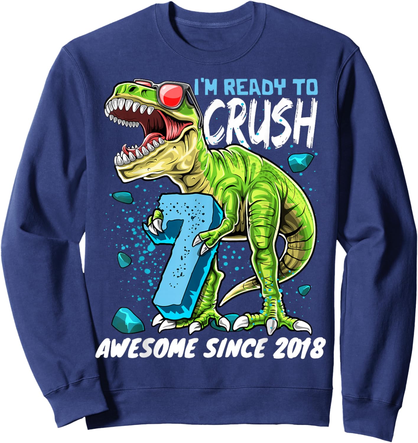 7th Birthday T Rex Dinosaur Party Boys Rawr I'm 7 Sweatshirt - Sweatshirt | Navy