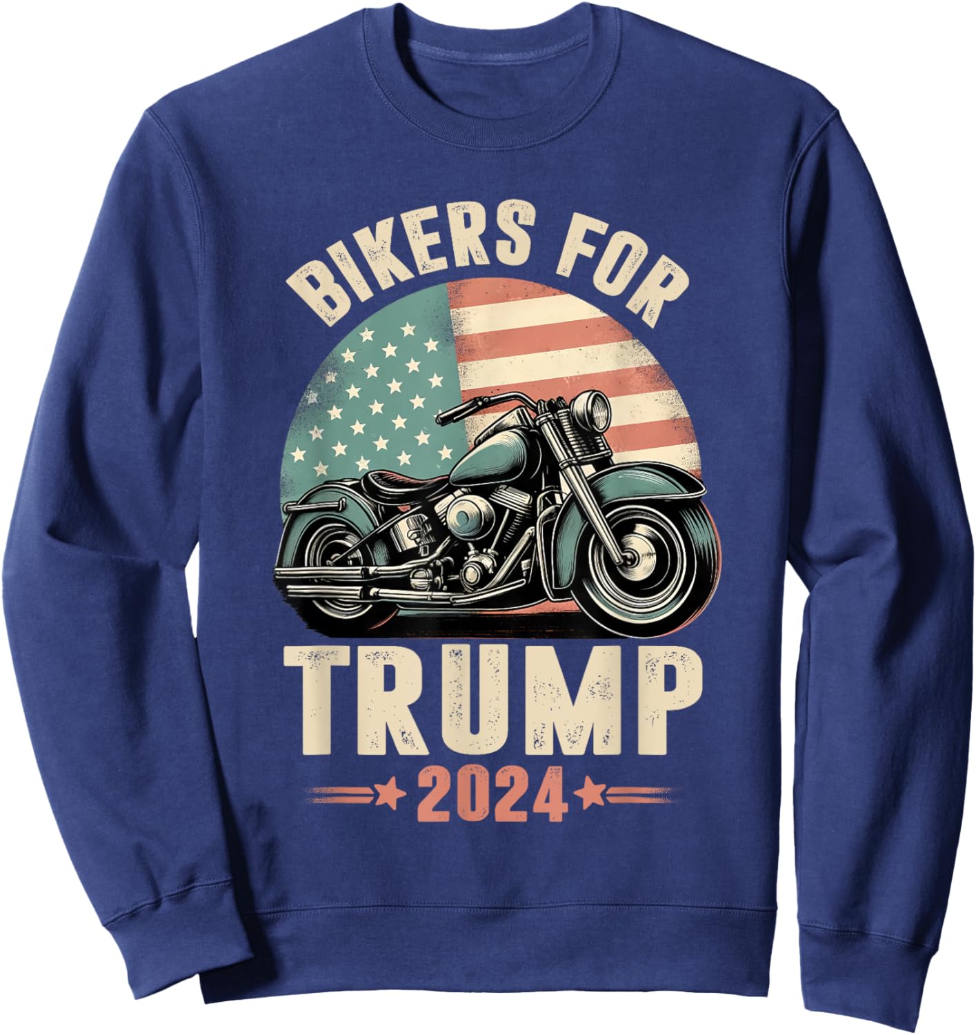 Bikers For Trump 2024 Motorcycle US American Flag Patriotic Sweatshirt - Sweatshirt | Navy