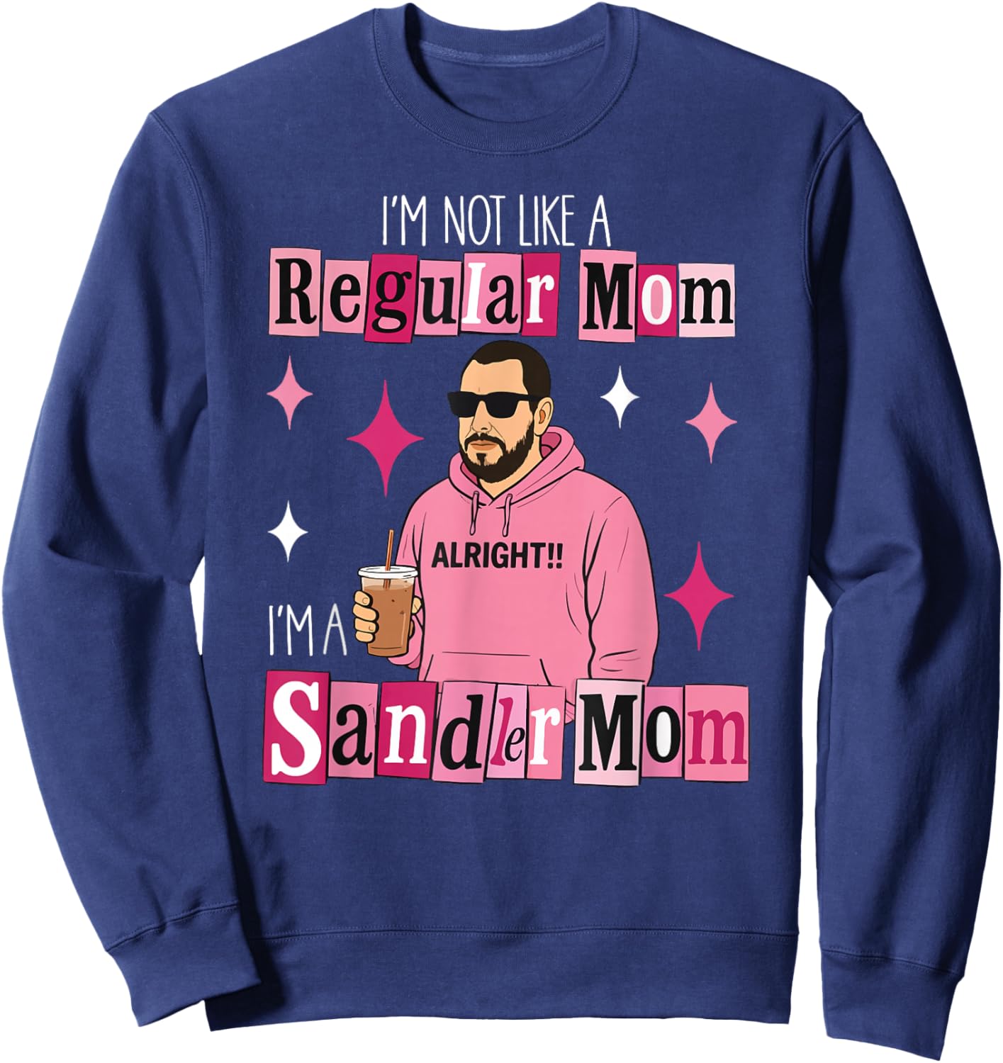 Not a Regular mom Funny Mother's Day Sweatshirt - Sweatshirt | Navy