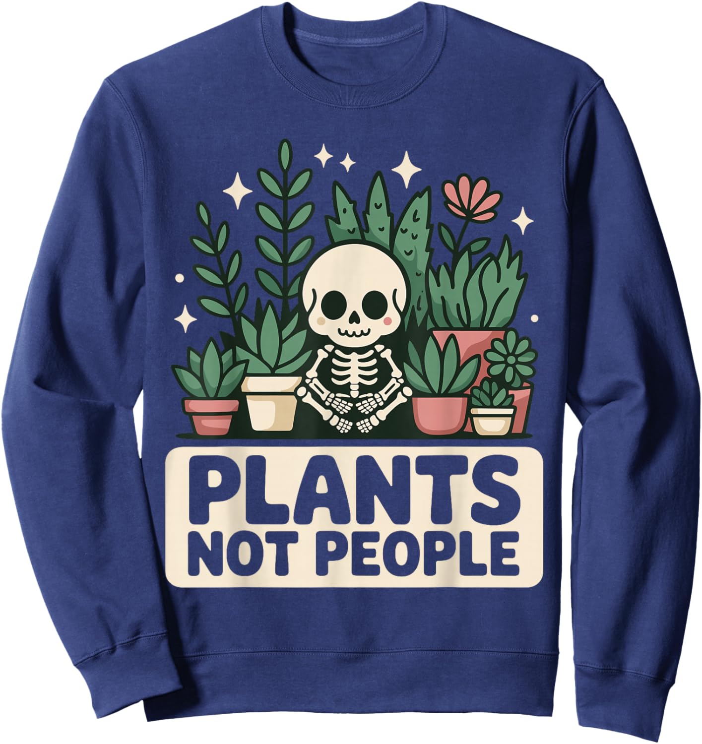 Funny Plant Art Women Gardening Houseplant Lovers Sweatshirt - Sweatshirt | Navy