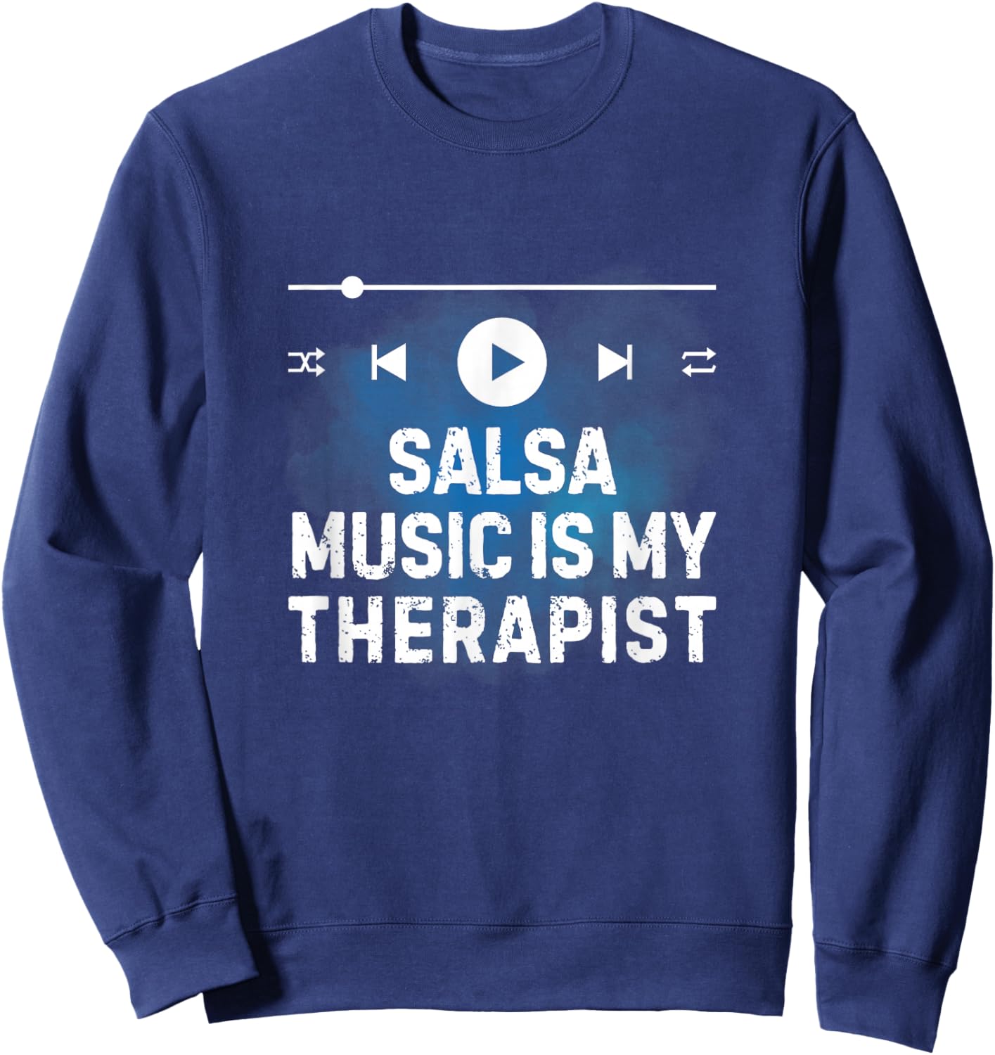 Salsa Music Is My Therapist Music Lover Therapy Vibes Sweatshirt - Sweatshirt | Navy