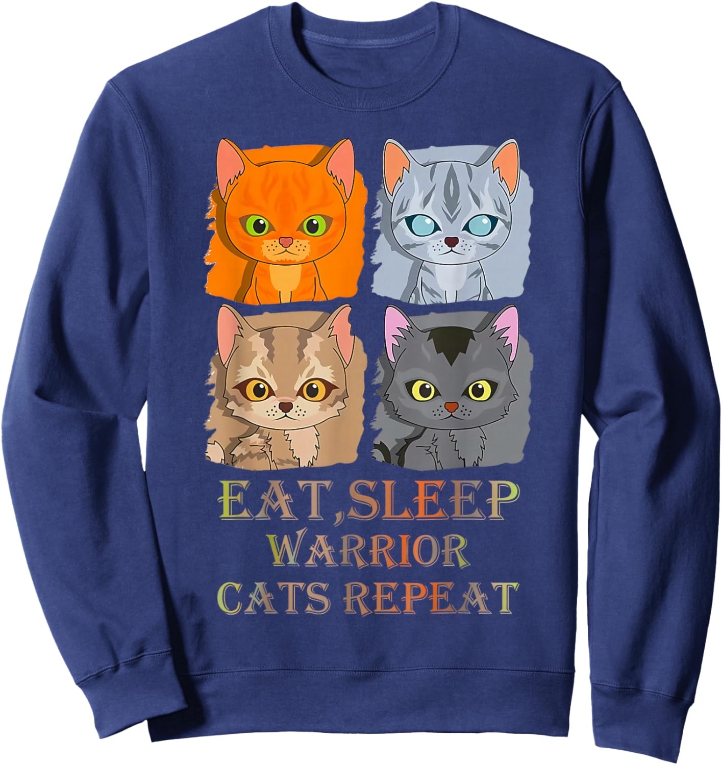 Eat Sleep Warrior Cats Repeat Sweatshirt - Sweatshirt | Navy